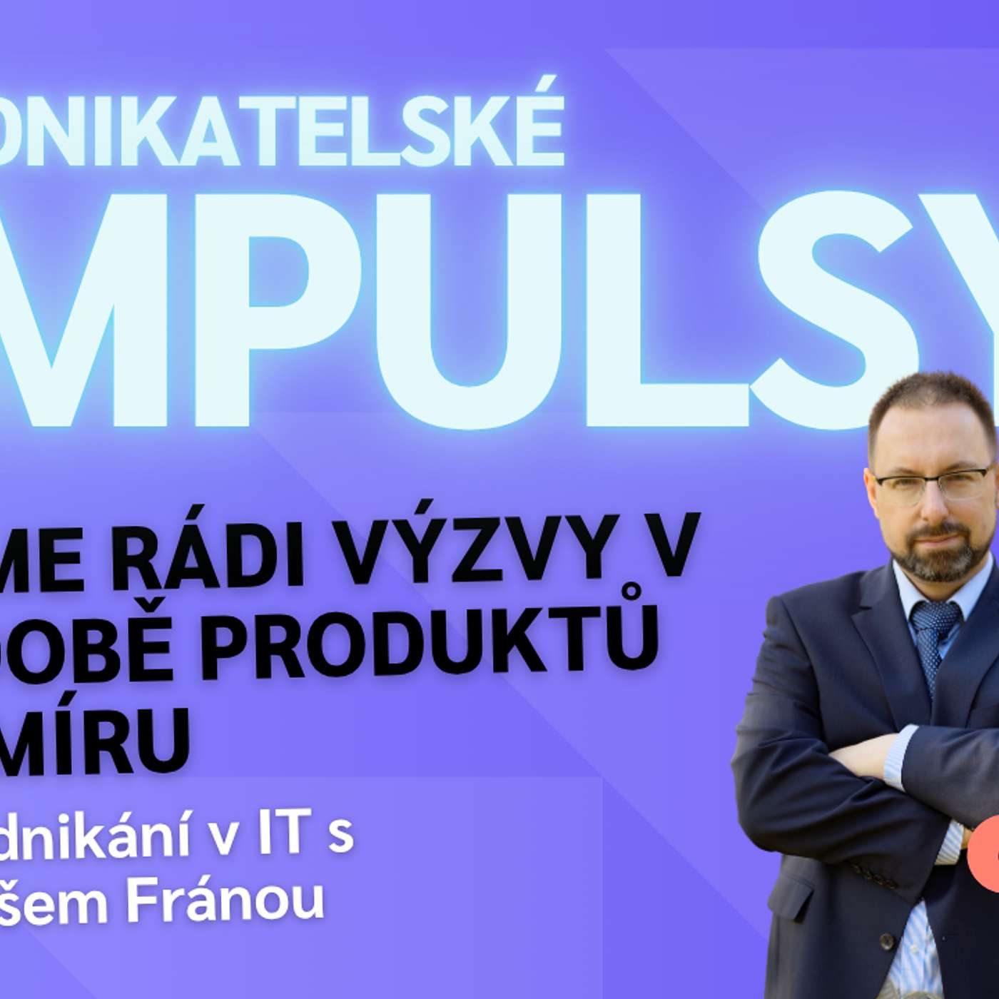 Proč vás zastaralé IT stojí miliony | Jak procesy ovlivňují bankovní rating episode artwork