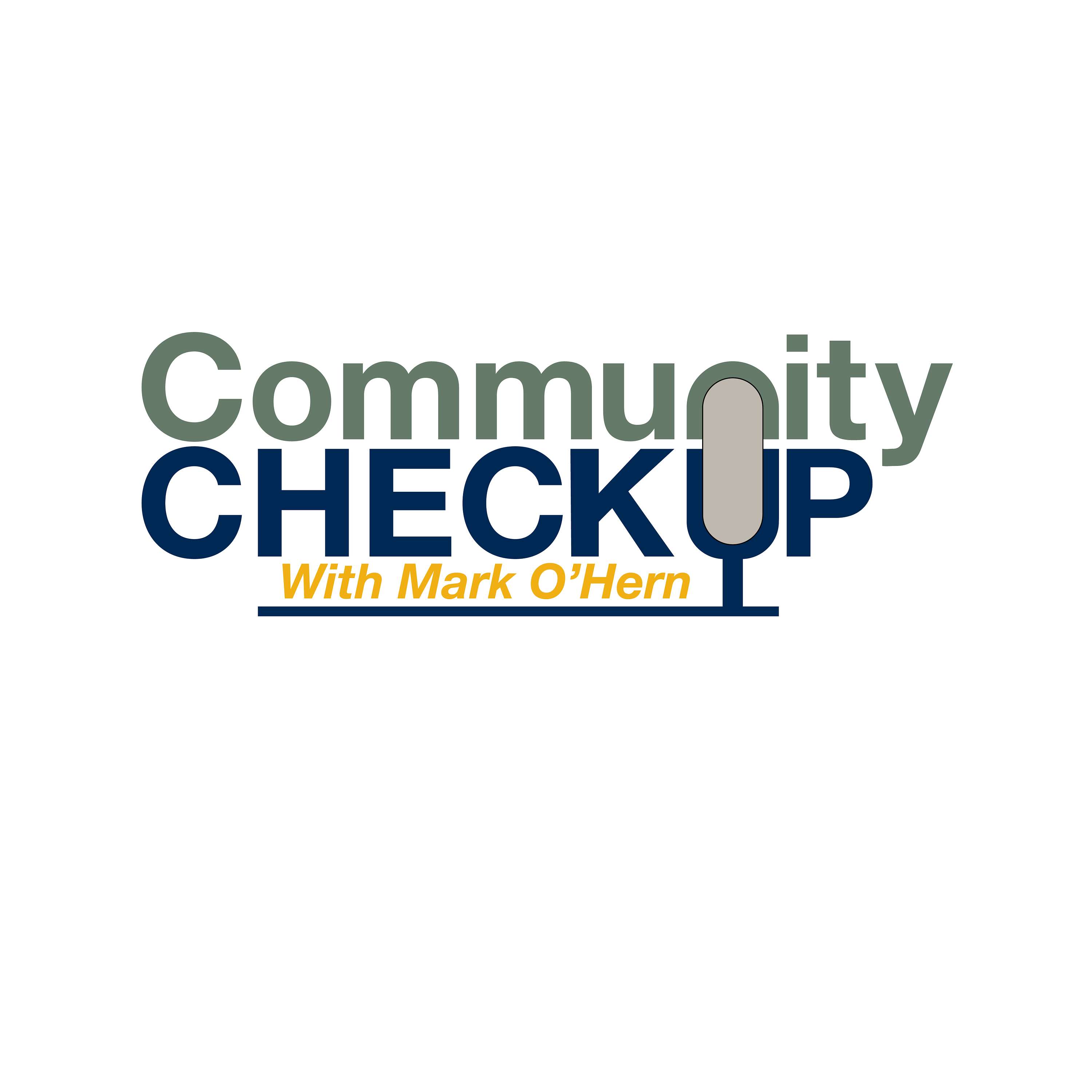 Community Checkup with Mark O’Hern