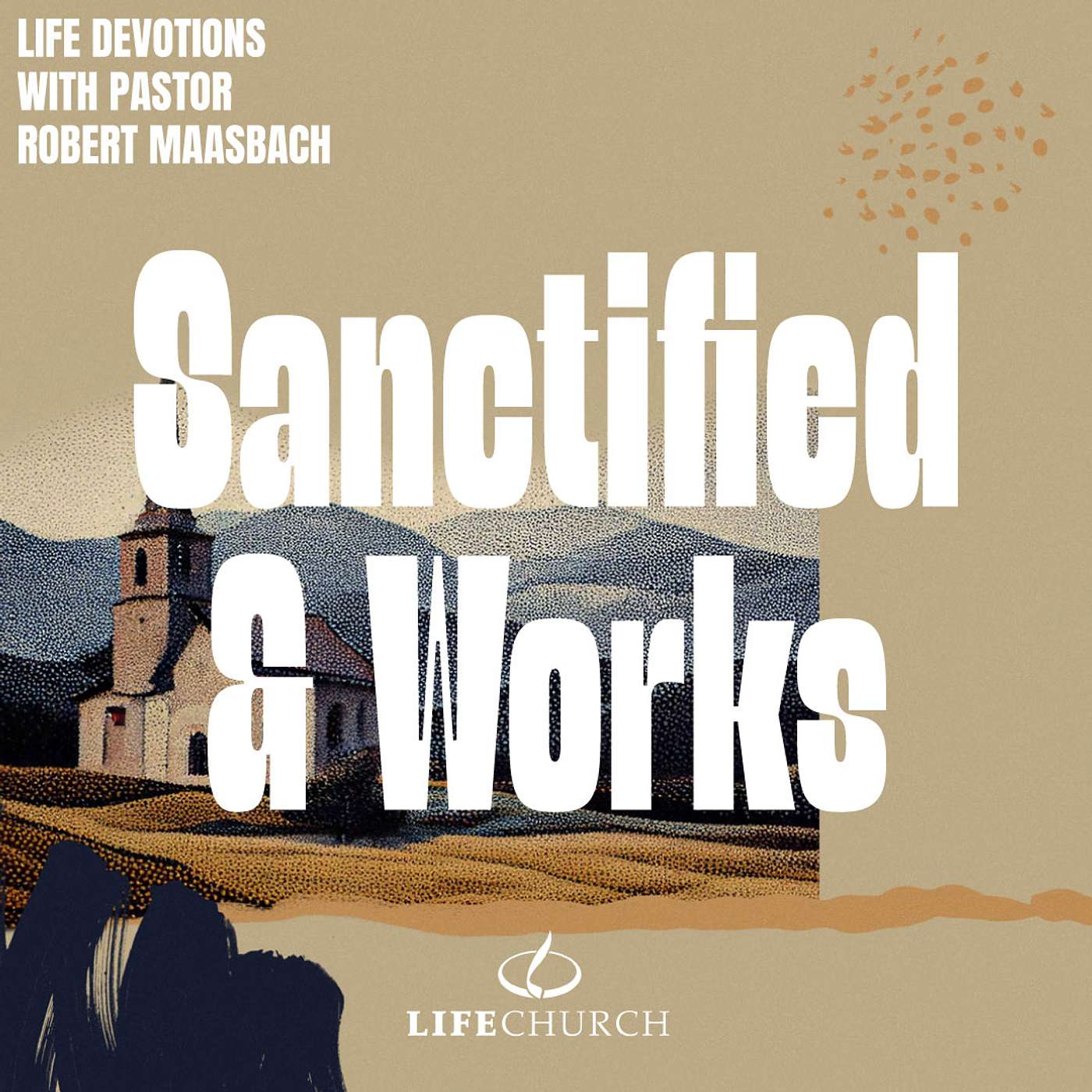 Sanctified & Works - 14.4.26