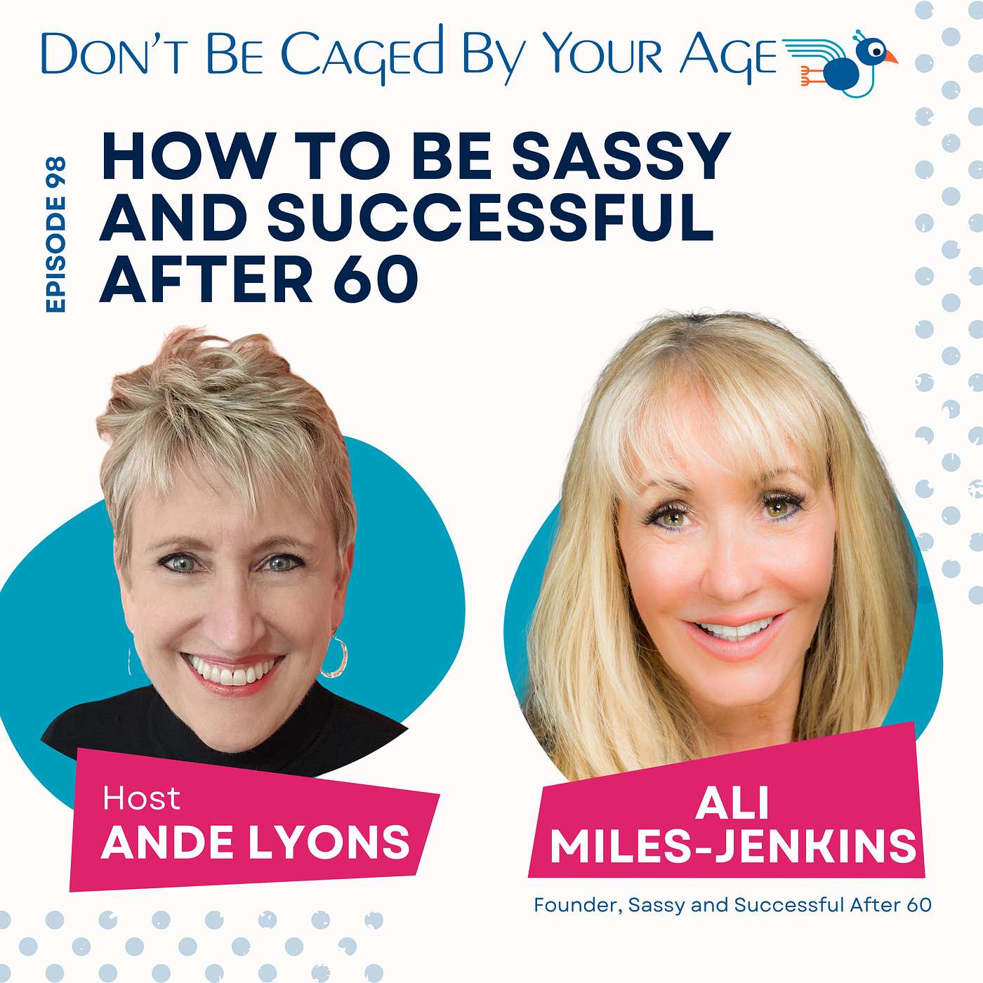 EP 98 How to Be Sassy and Successful After 60