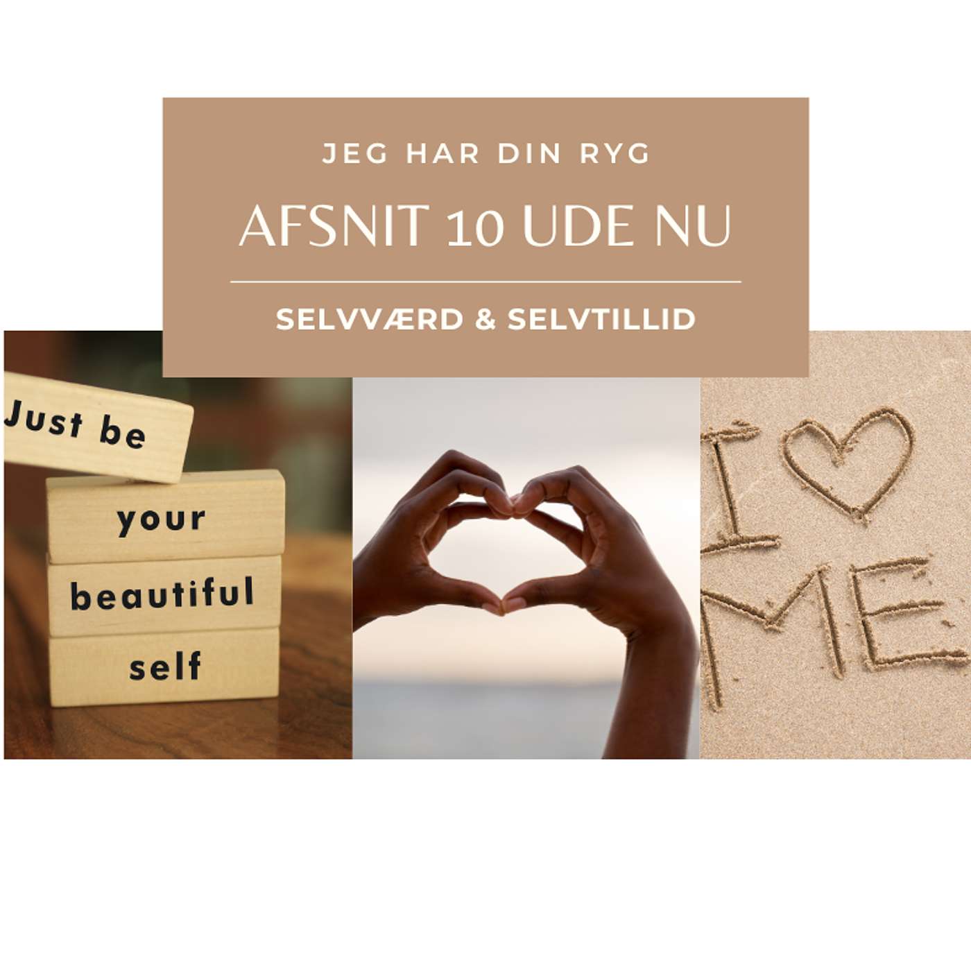 Episode 10 - Selvværd & Selvtillid