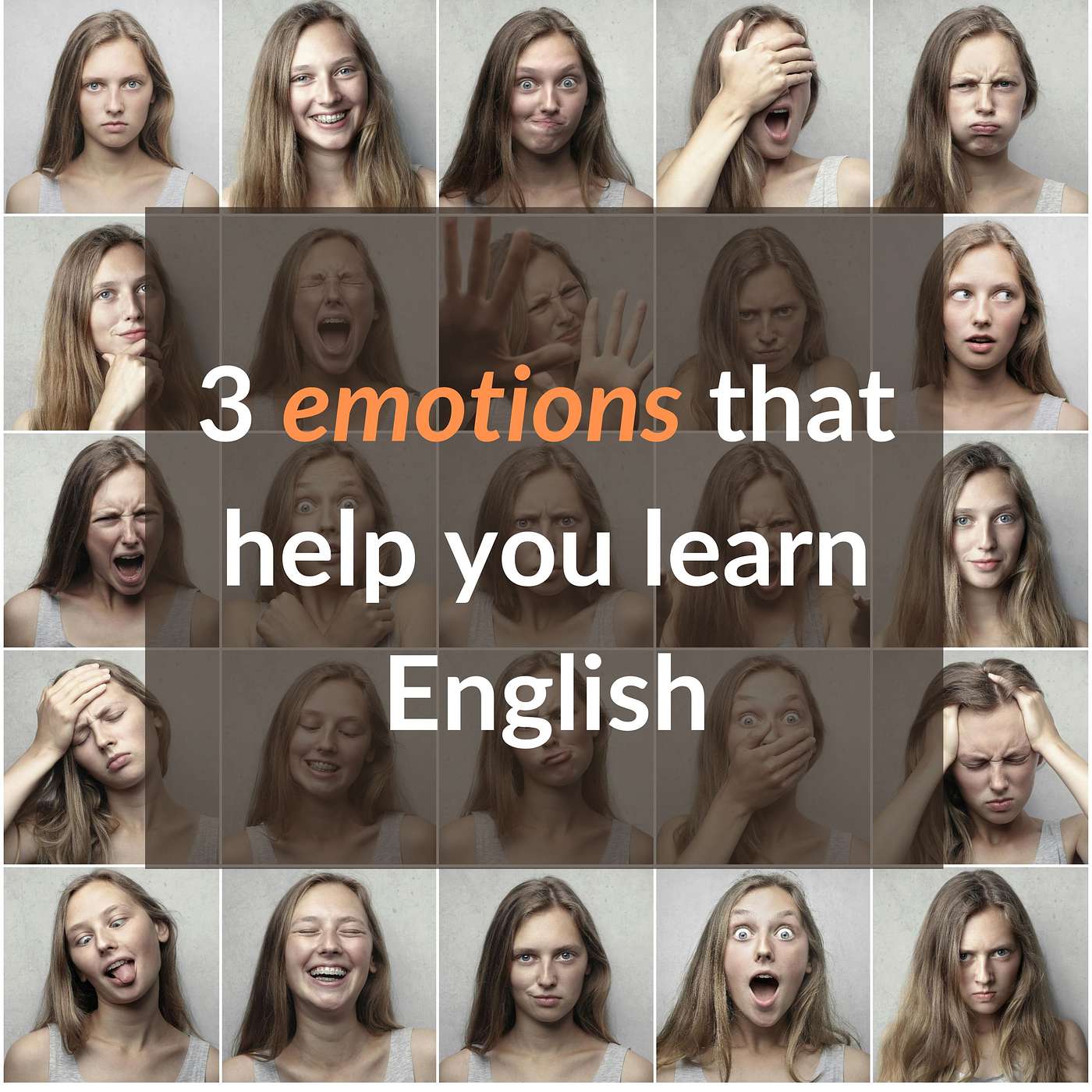 3 Emotions That Help You Learn English