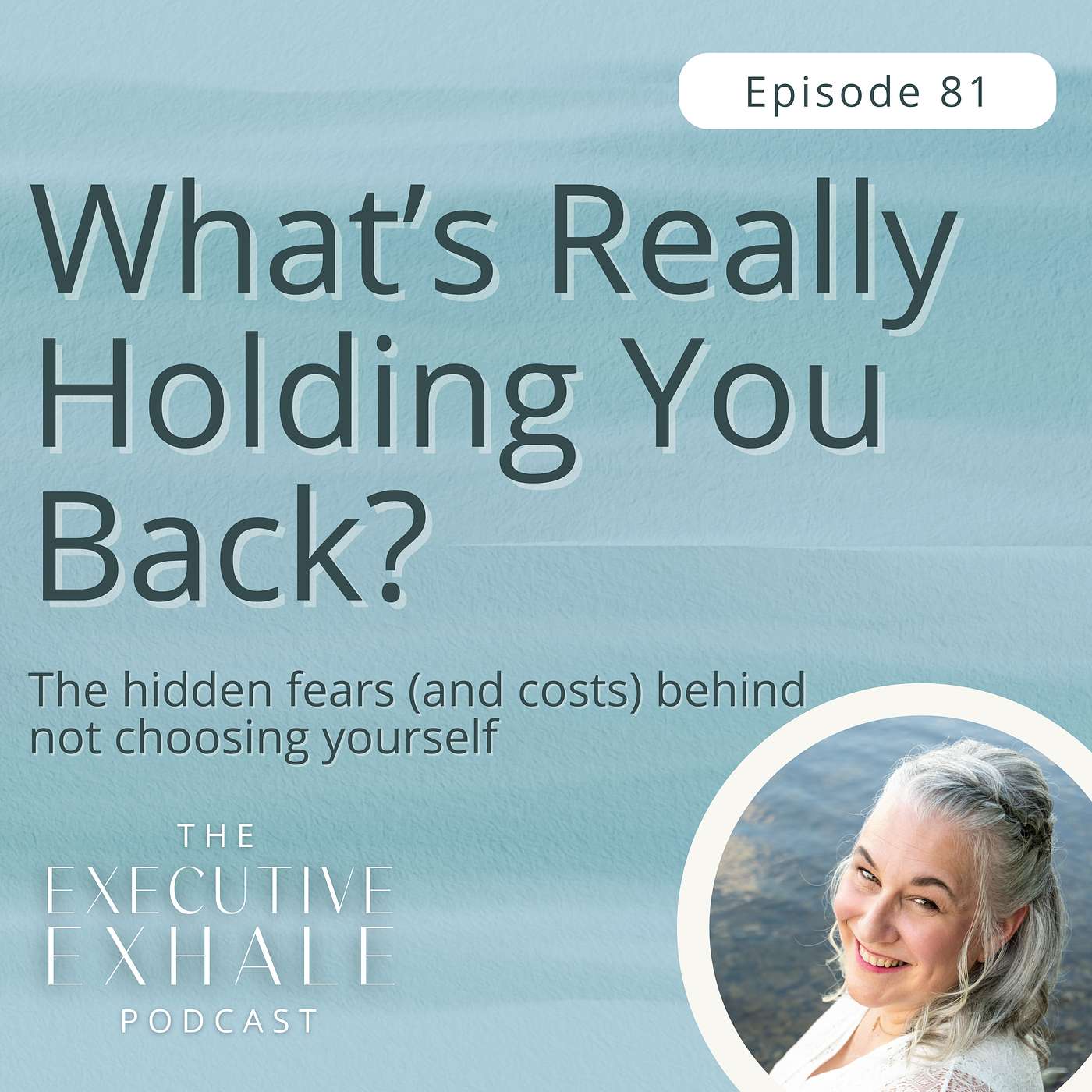 The Executive Exhale Podcast