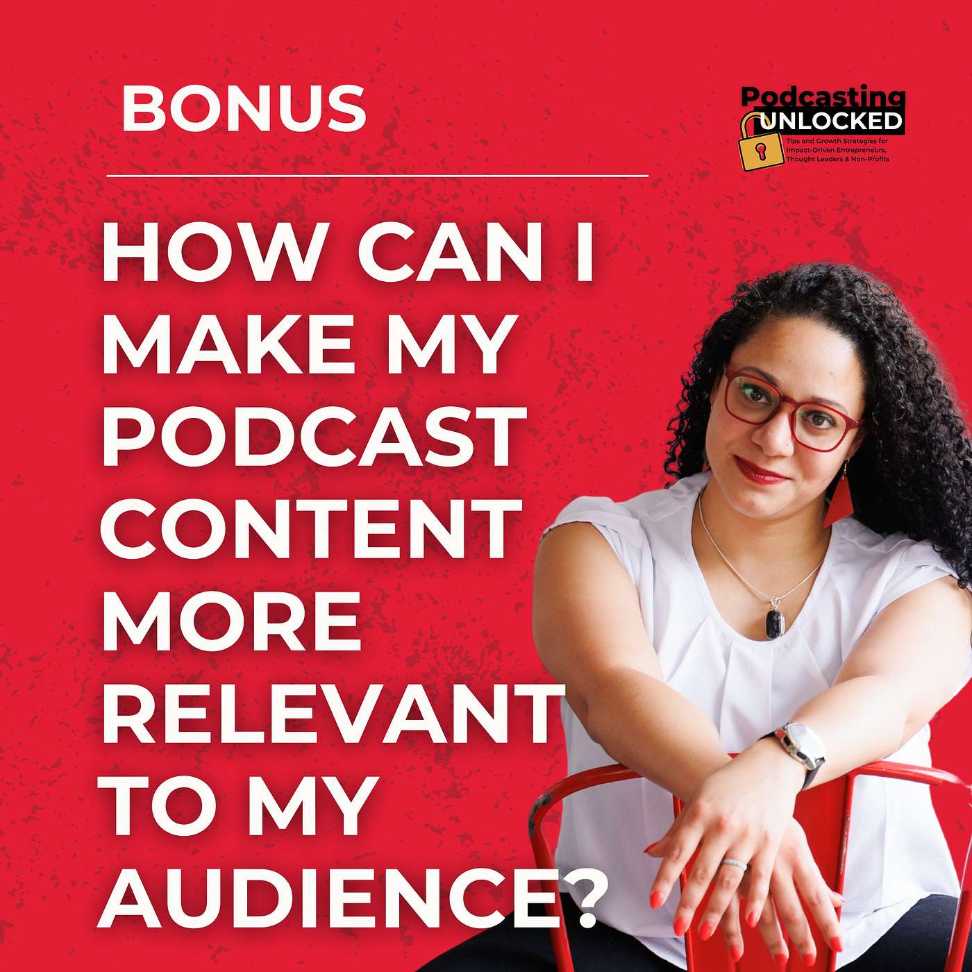 Podcast Content Makeover: How to Transform Your Ideas into Episodes Your Audience Craves episode artwork