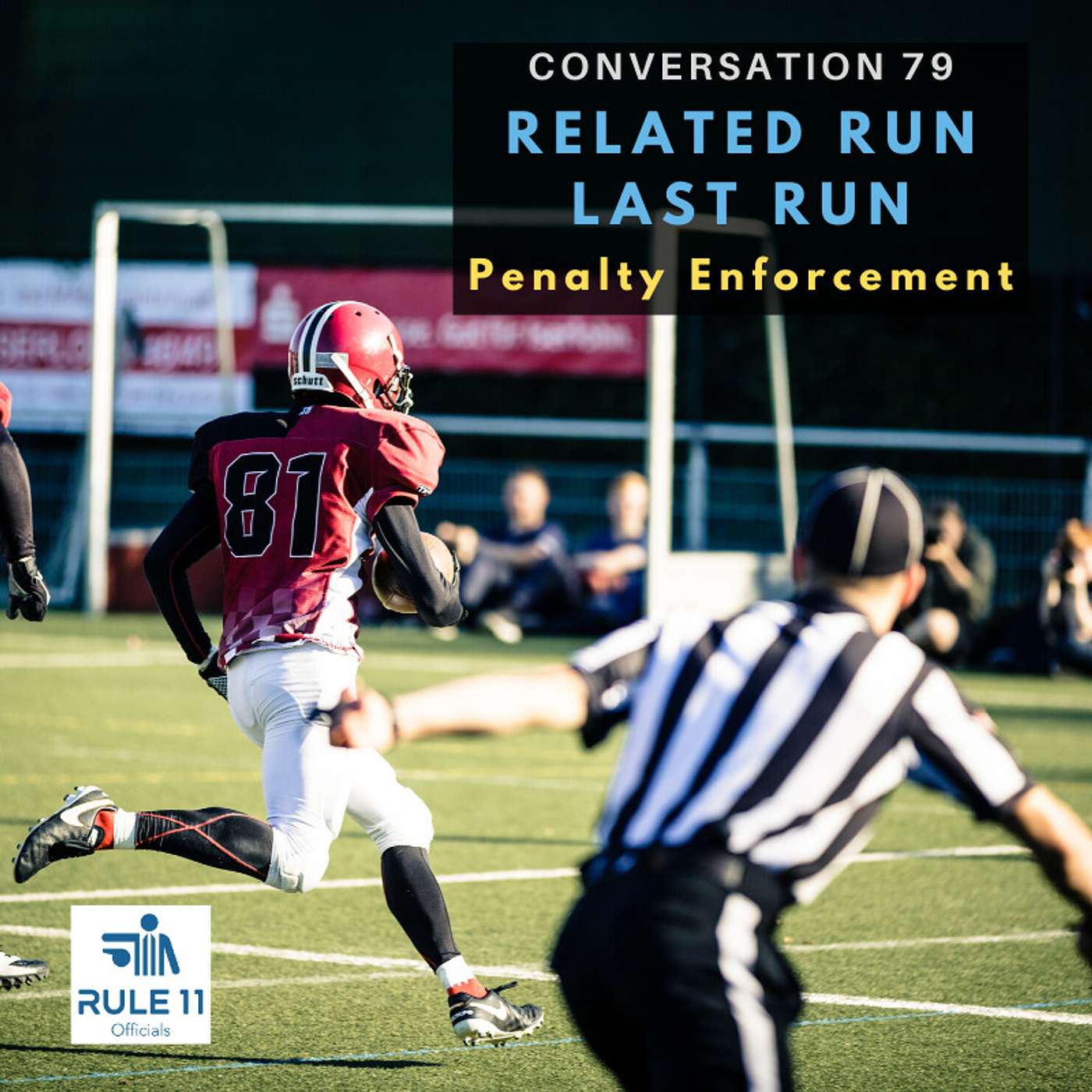 Rule 11 Podcast: College Football Officiating Conversations