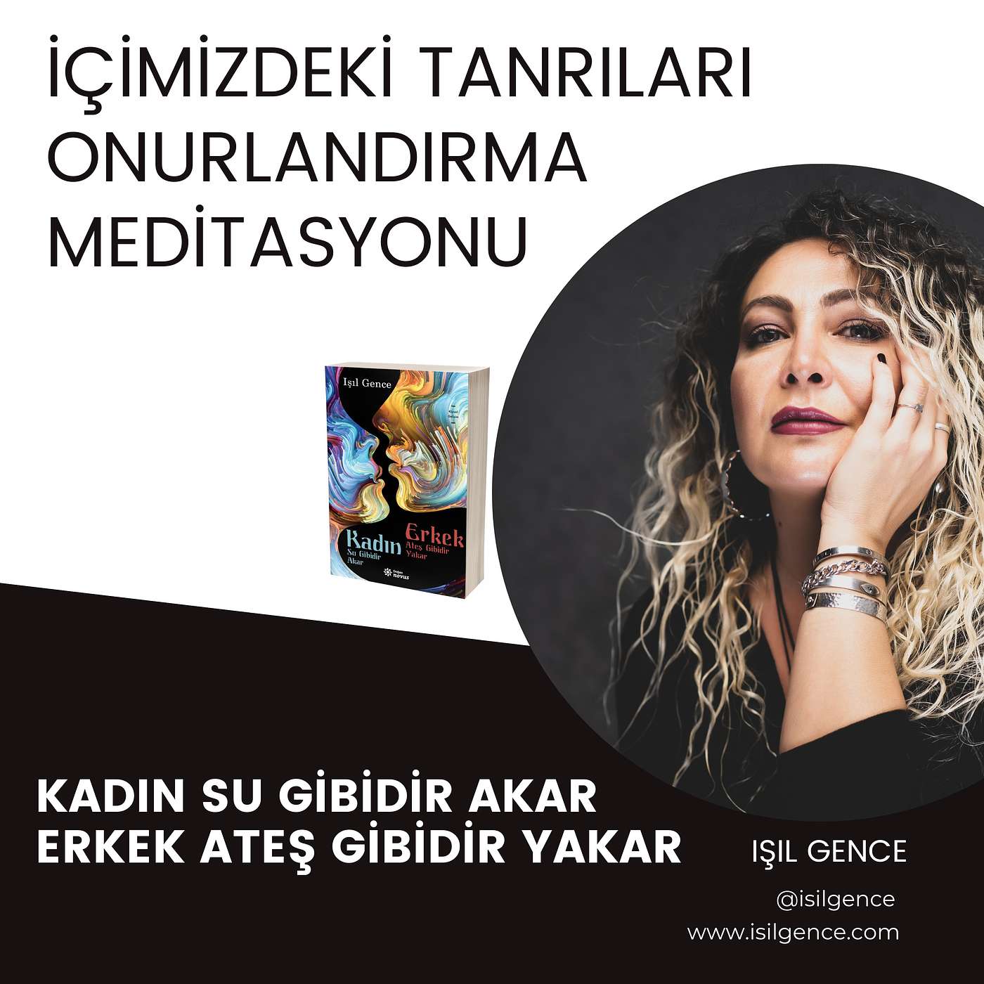 Kadın Su Gibidir Akar Erkek Ateş Gibidir Yakar Kitabı Meditasyonları