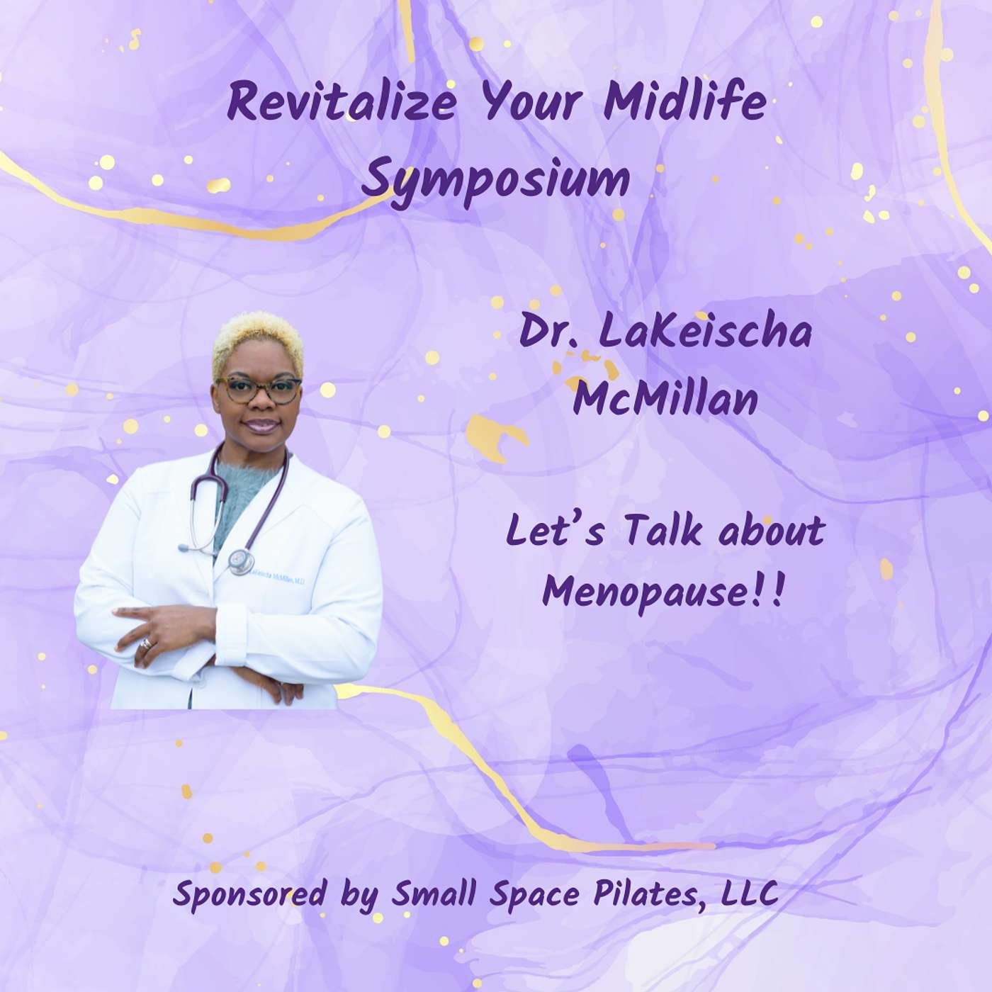 Empowering Your Midlife: Navigating Hormone Health with Dr. LaKeischa Webb McMillan