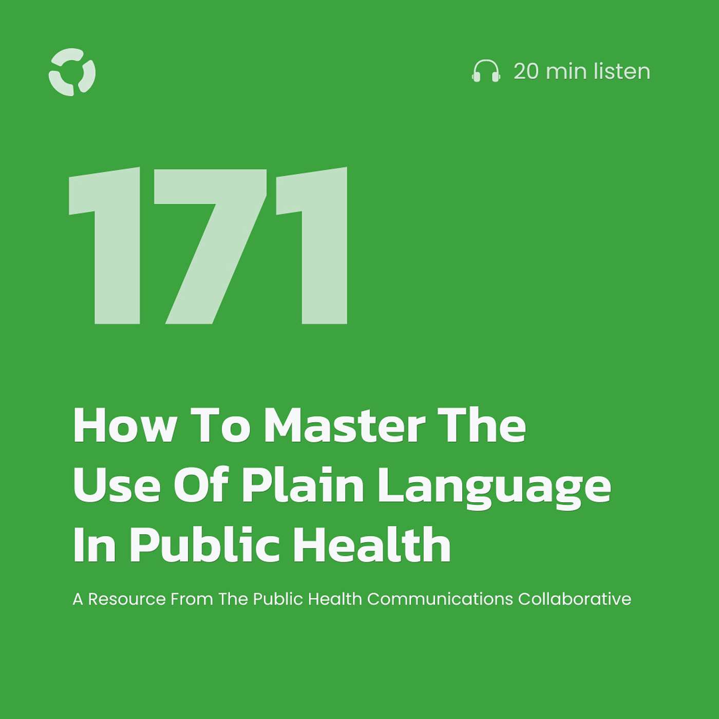 How To Master The Use Of Plain Language In Public Health: A Resource From The Public Health Communications Collaborative