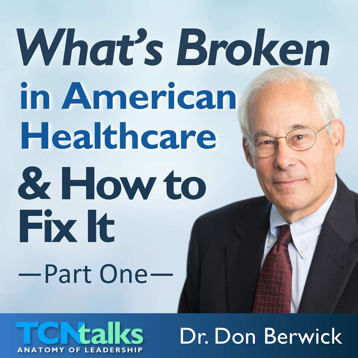 What’s Broken in American Healthcare—and How to Fix It | Part One episode artwork
