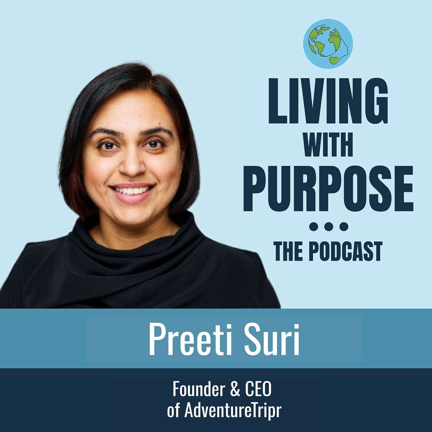 #Episode 109 - Preeti Suri - Founder & CEO of AdventureTripr
