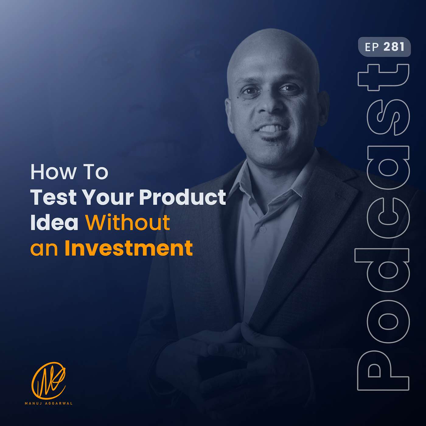 #281 How To Test Your Product Idea Without an Investment