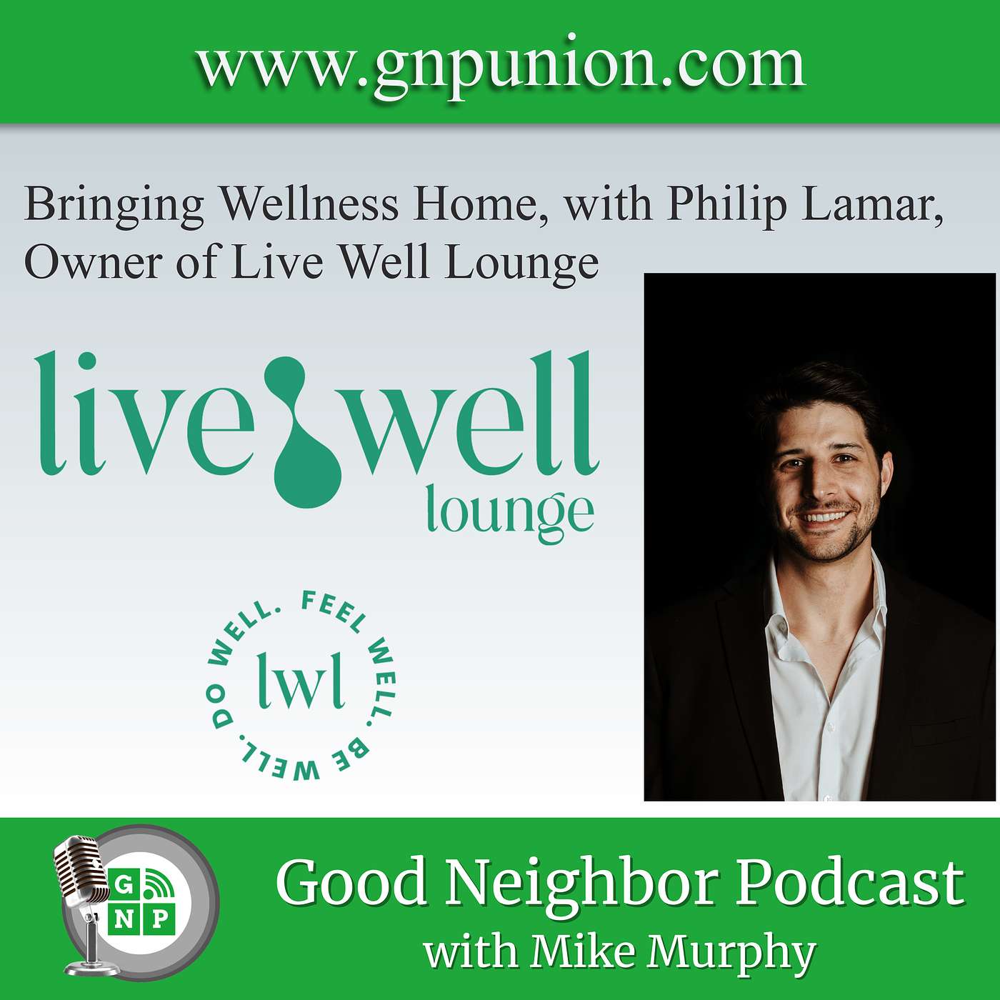 Good Neighbor Podcast: Union