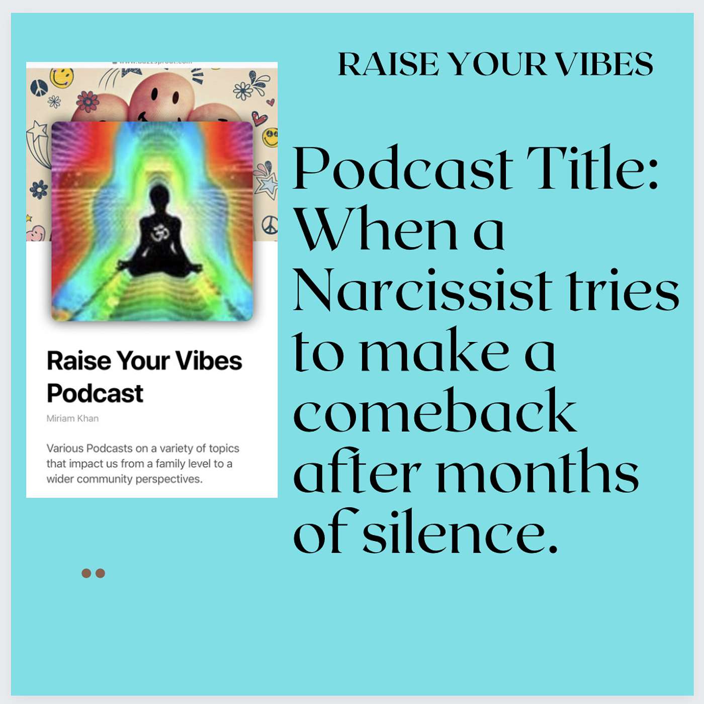 Podcast Title: When a Narcissist tries to make a come back after months of silence. episode artwork