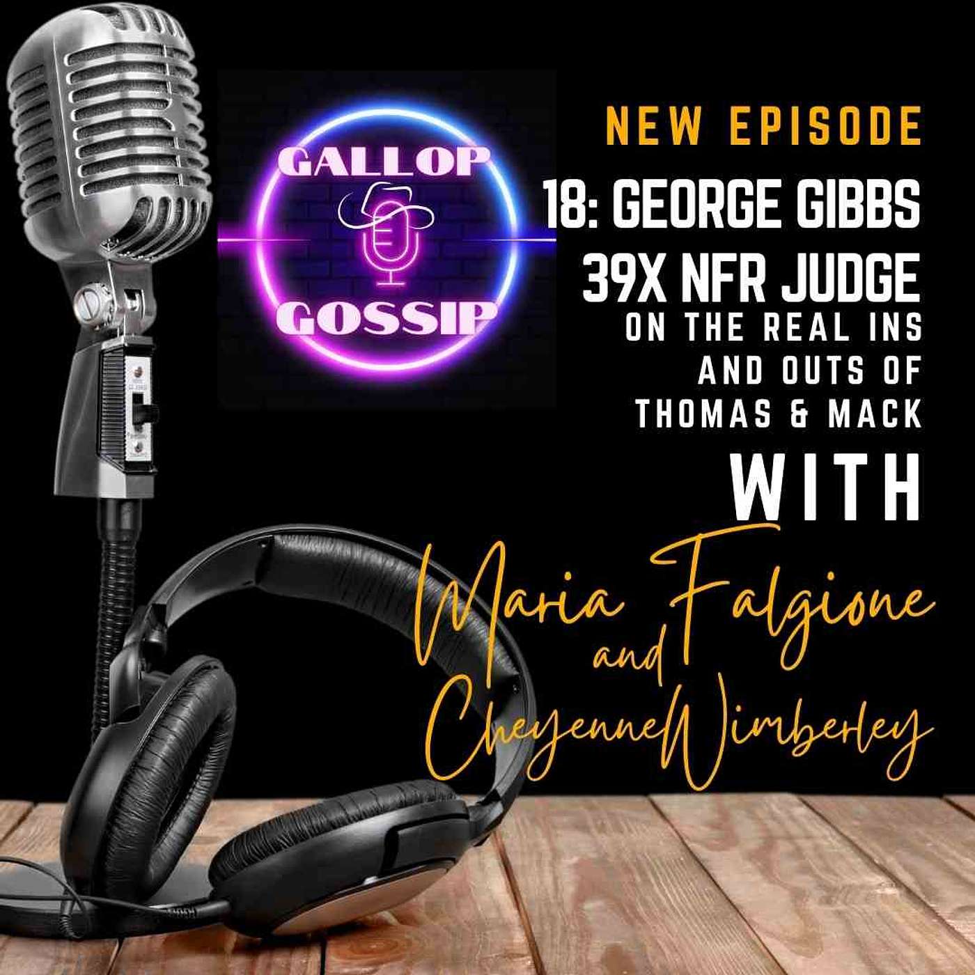 18: George Gibbs 39x NFR Judge on the Real Ins and Outs of Thomas & Mack 18: George Gibbs 39x NFR Judge on the Real Ins and Outs of Thomas & Mack