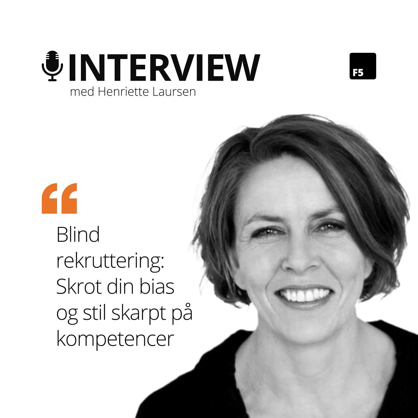 ‘Blind rekruttering: Skrot din bias og stil skarpt på kompetencer' - interview med Henriette Laursen