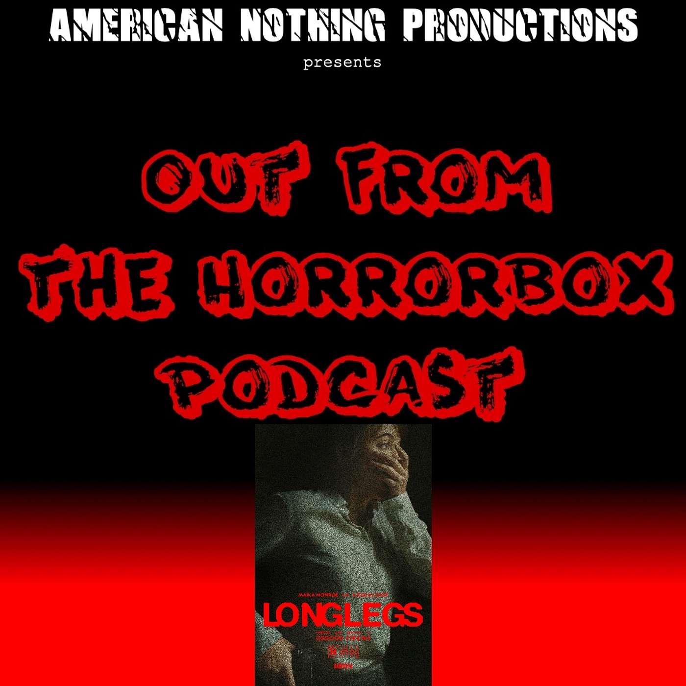 Out From the Horrorbox Podcast - Longlegs