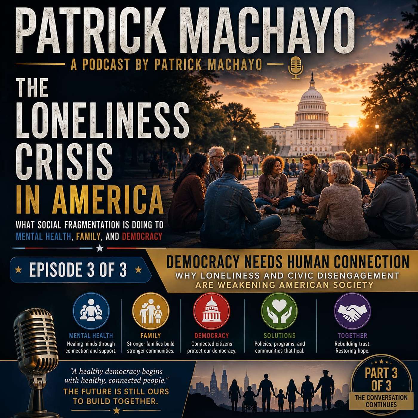 Democracy Needs Human Connection — Why Loneliness and Civic Disengagement Are Weakening American Society episode artwork