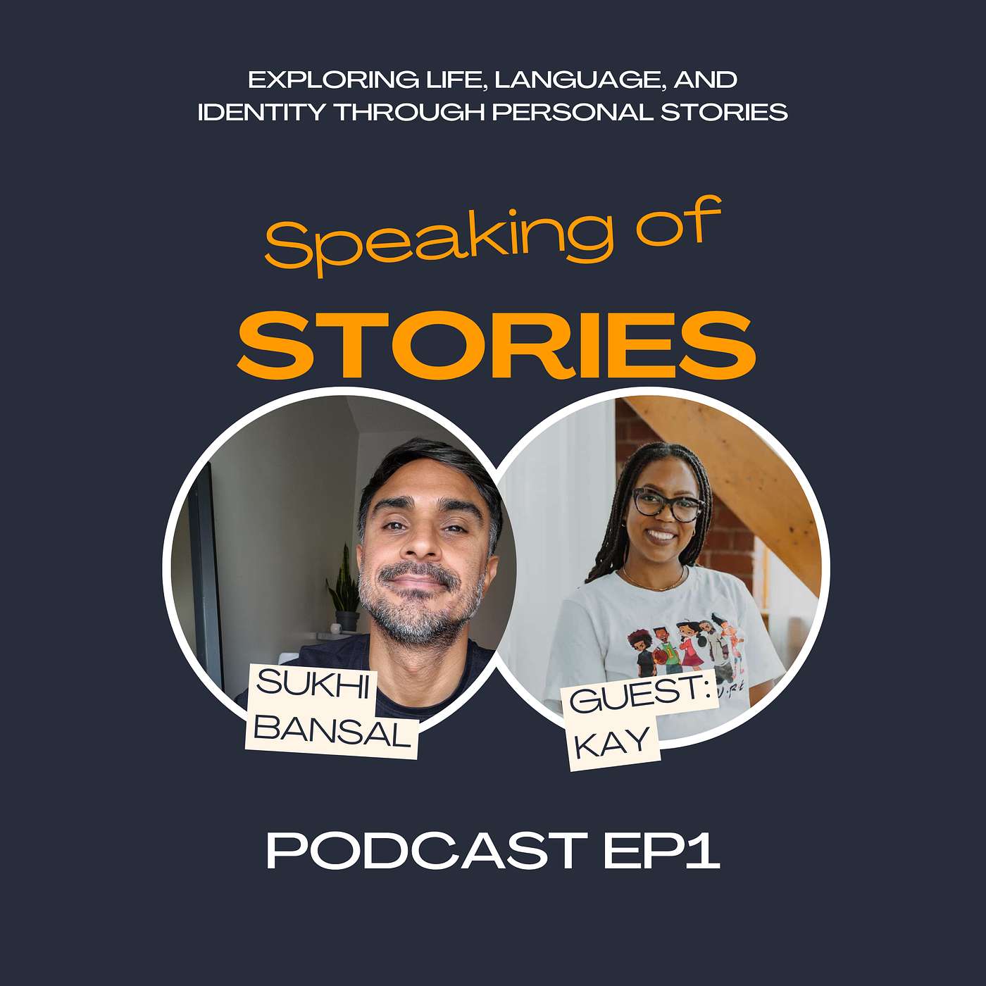 Speaking Of Stories - Episode 1 - Kay