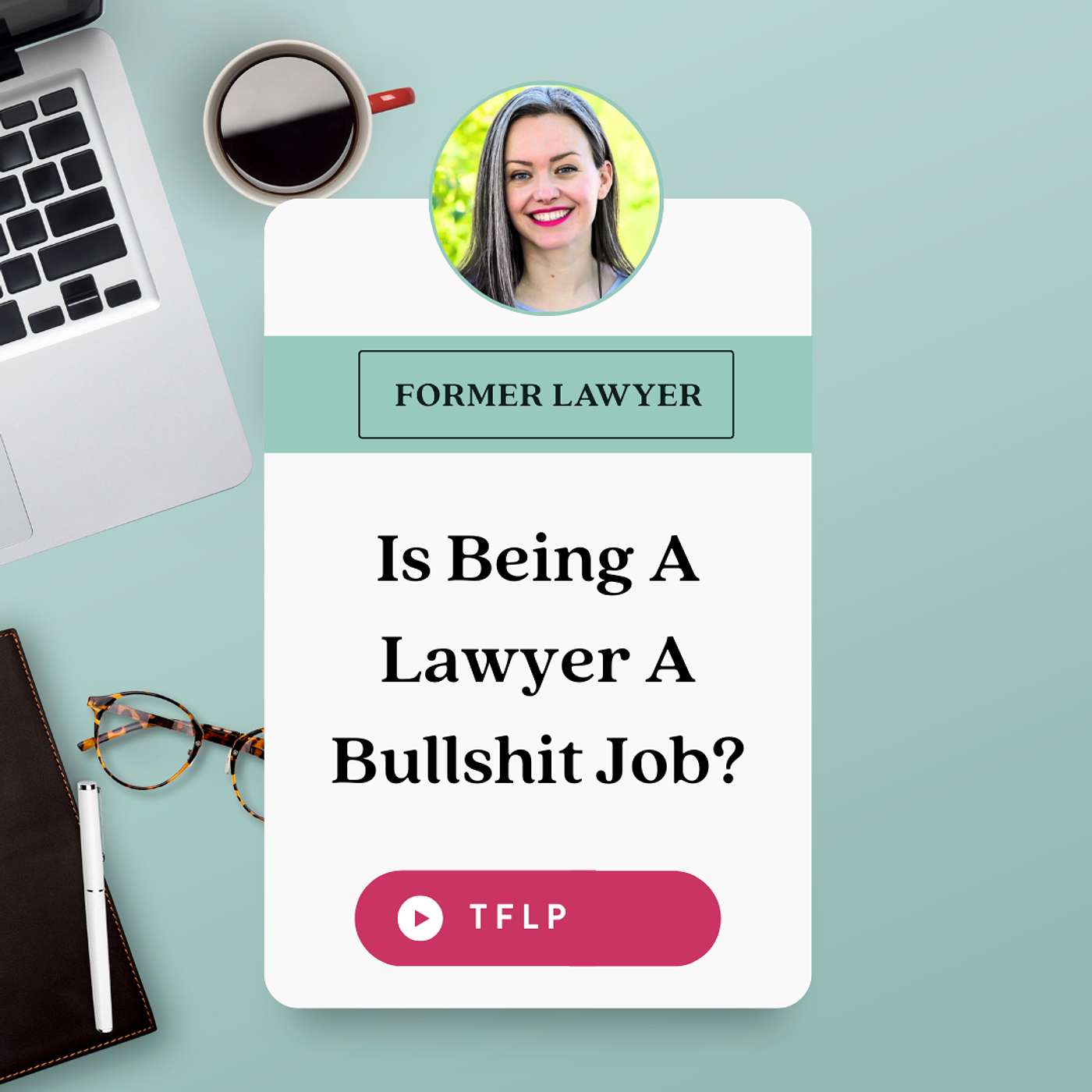 Is Being A Lawyer A Bullshit Job? episode artwork