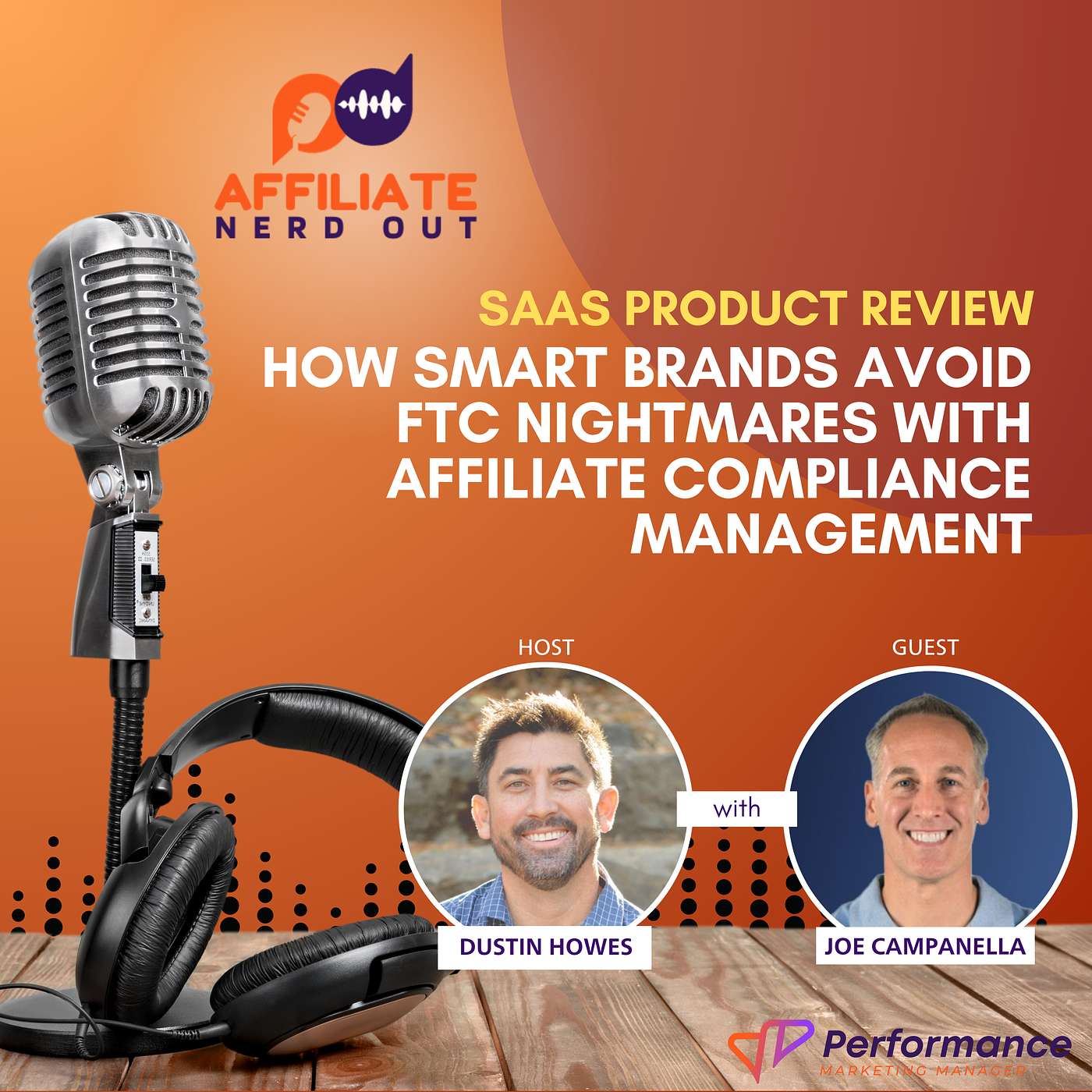 How Smart Brands Avoid FTC Nightmares with Affiliate Compliance Management with Joe Campanella