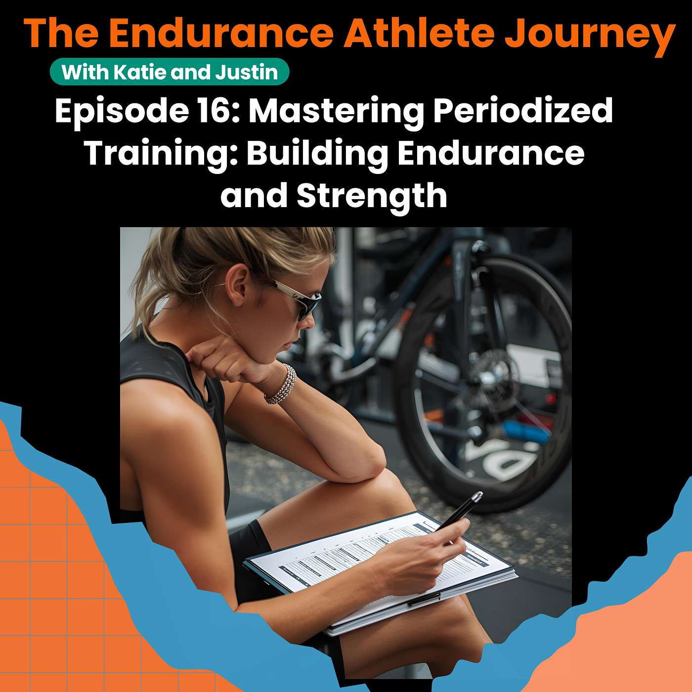 Episode 16: Mastering Periodized Training: Building Endurance and Strength