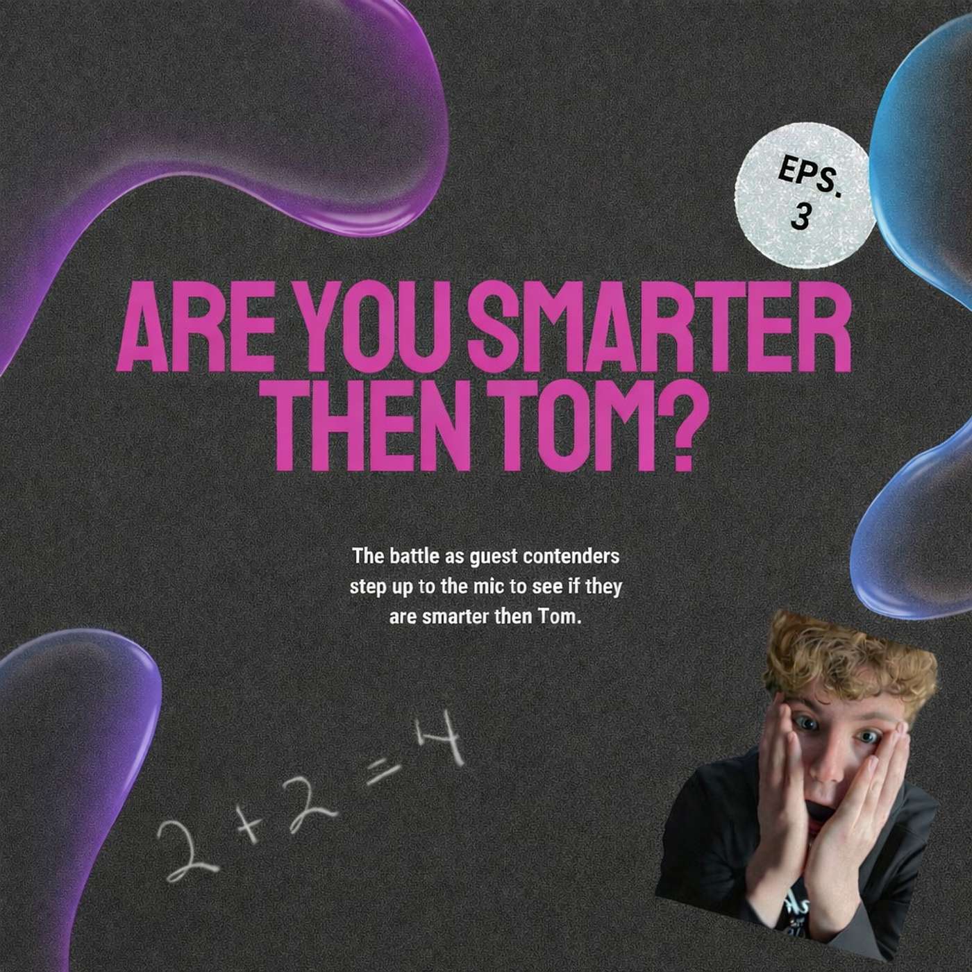 Are You Smarter Than Tom-Ep.3