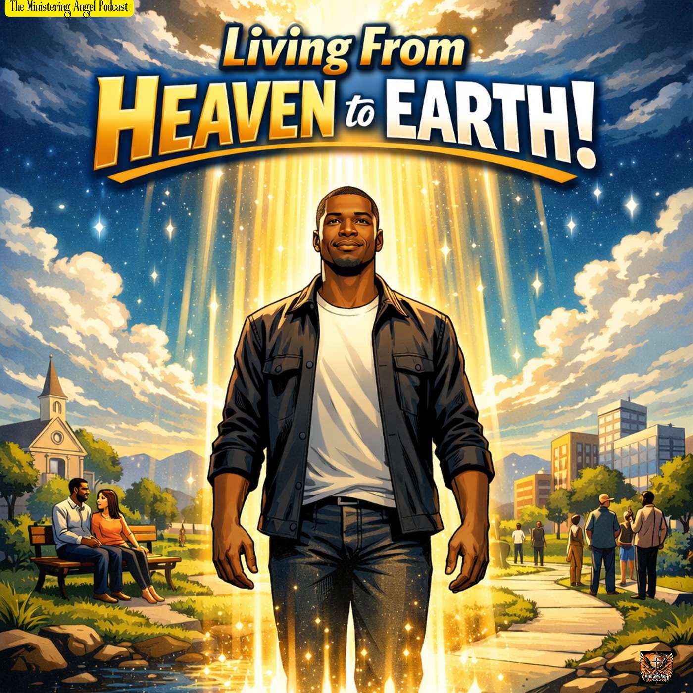 Living From Heaven to Earth!