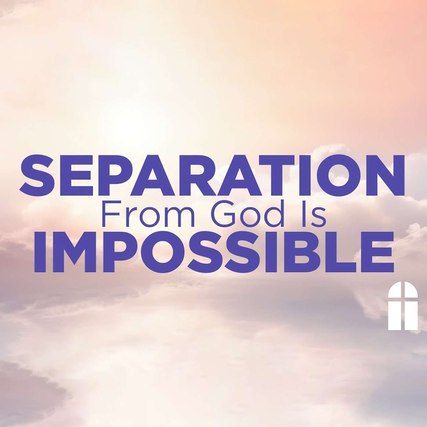 Separation From God is Impossible -  Sunday AM 03/02/2025 - Pastor Bob Gray II episode artwork