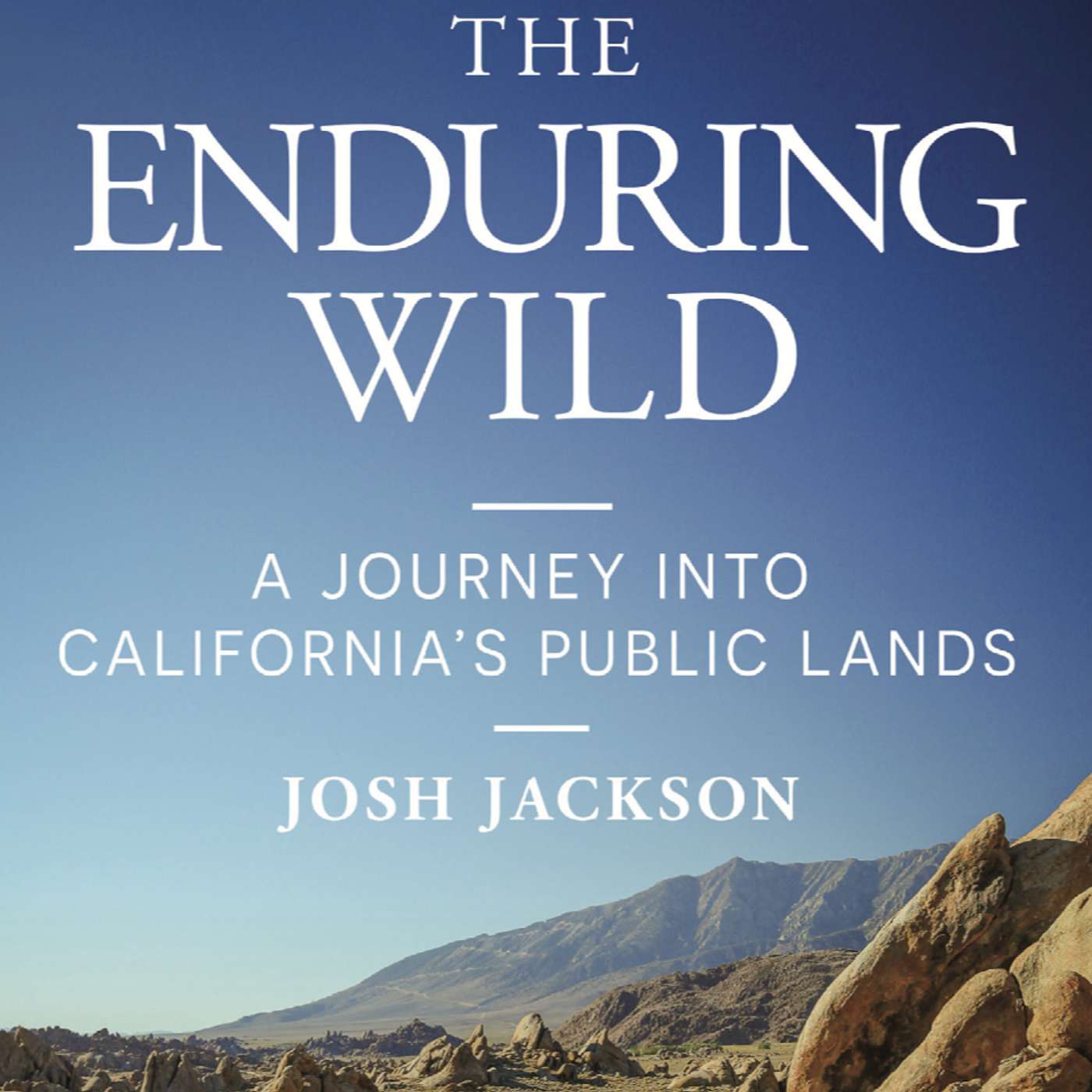 # 114 The ENDURING WILD: Journeys Beyond the National Parks with author Josh Jackson.