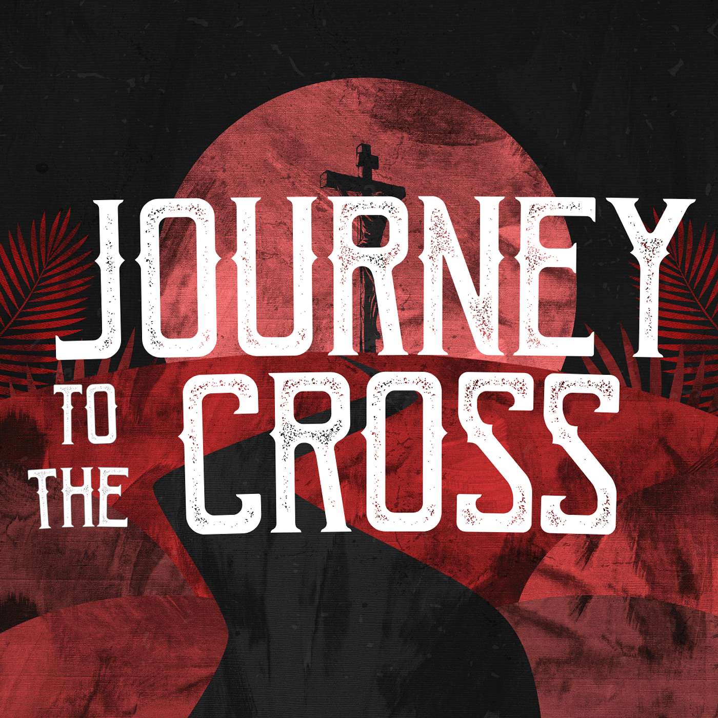 "Journey to the Cross :: The Judas in Us" by Howie Ashley | Sunday Service | March 8, 2026 episode artwork