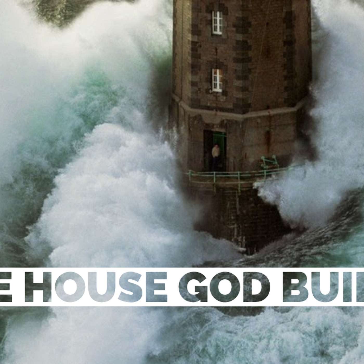 The House God Builds
