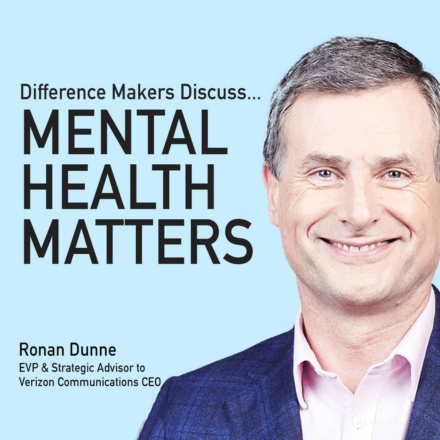 Bonus Difference Makers Discuss 8 - Address and Embrace Mental Health to Build a Better Business - Ronan Dunne episode artwork