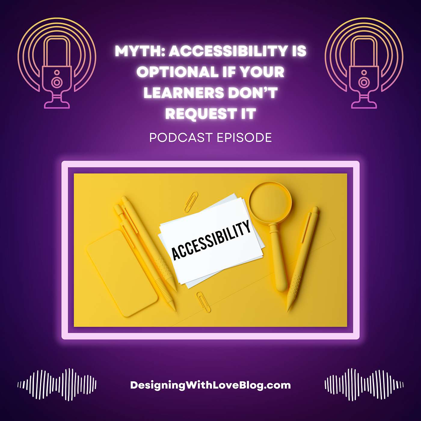 Myth: Accessibility Is Optional If Your Learners Don't Request It