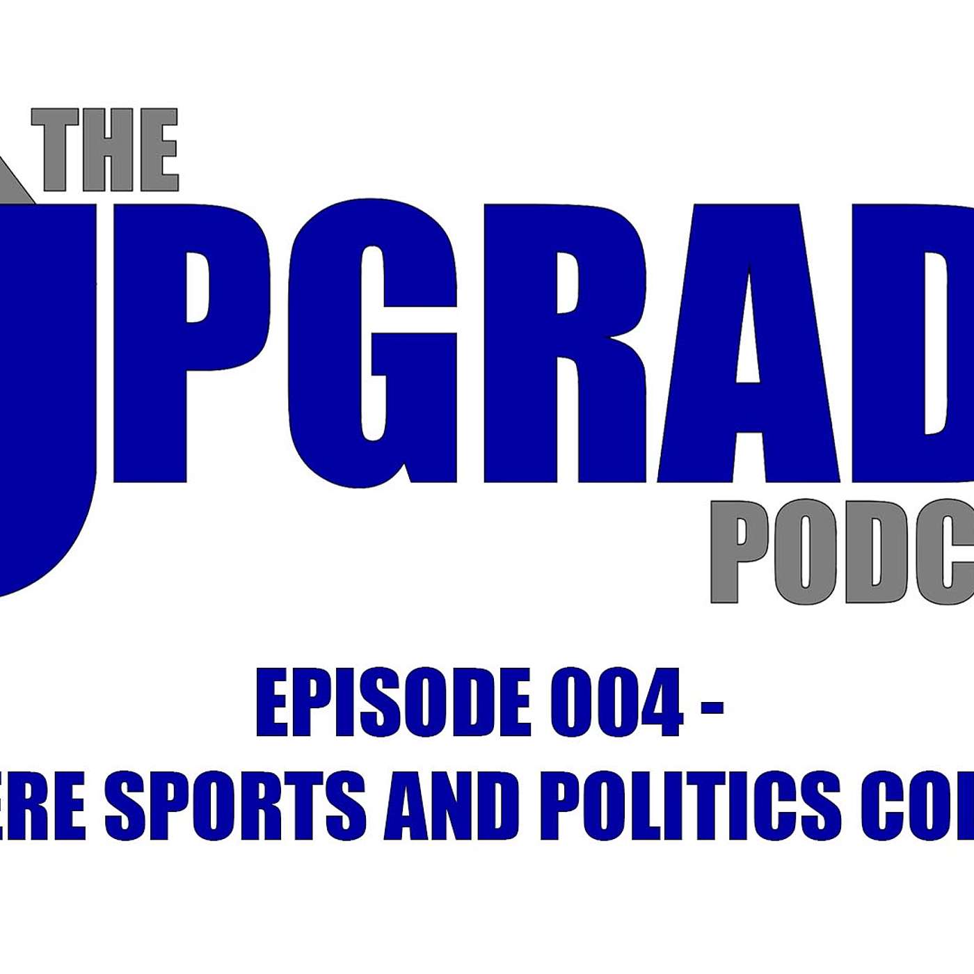 The Upgrade Podcast