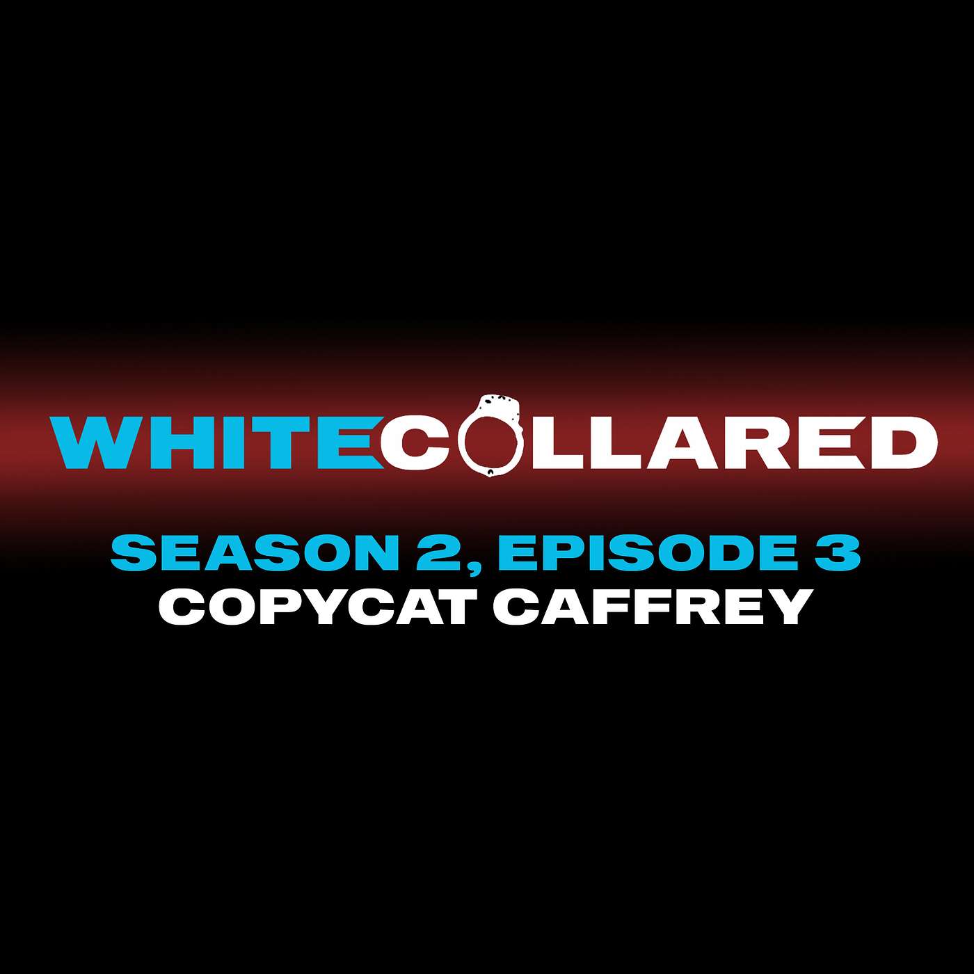 White Collared: A White Collar Podcast