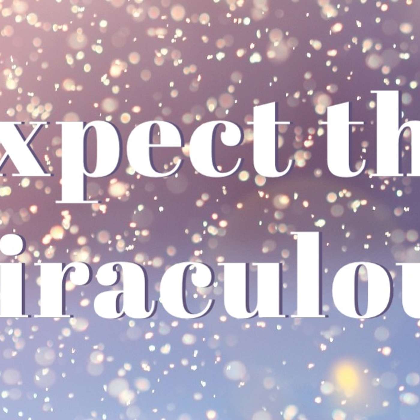 Expect the Miraculous episode artwork
