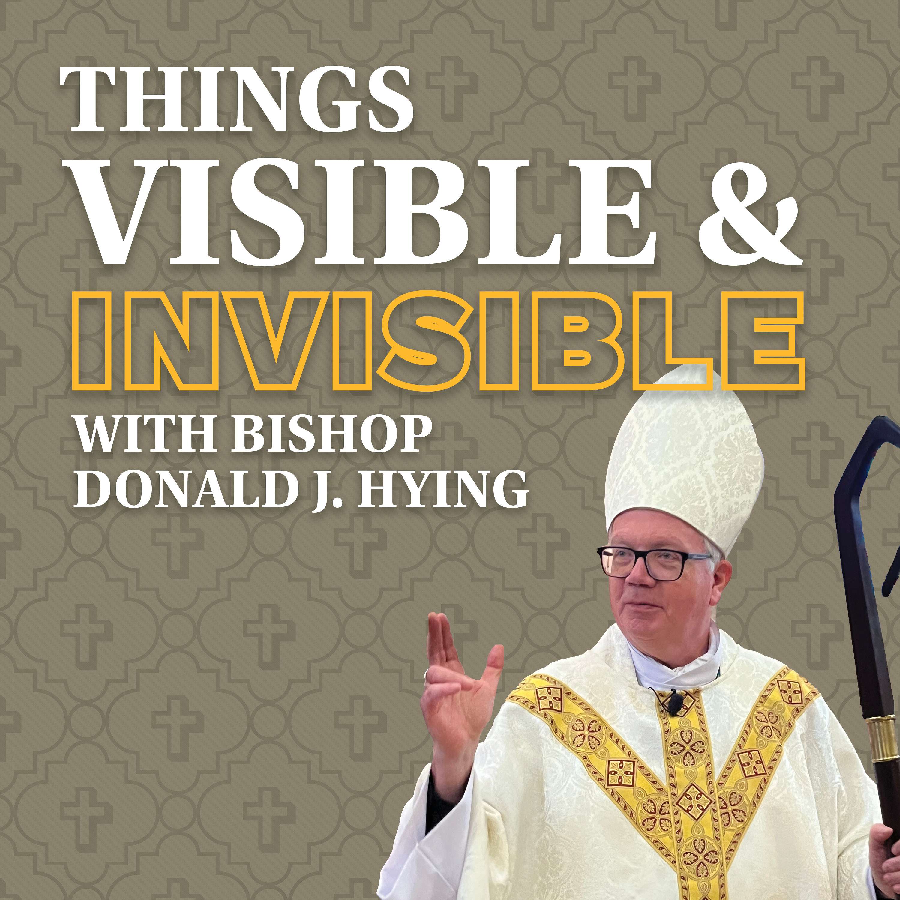 Things Visible and Invisible