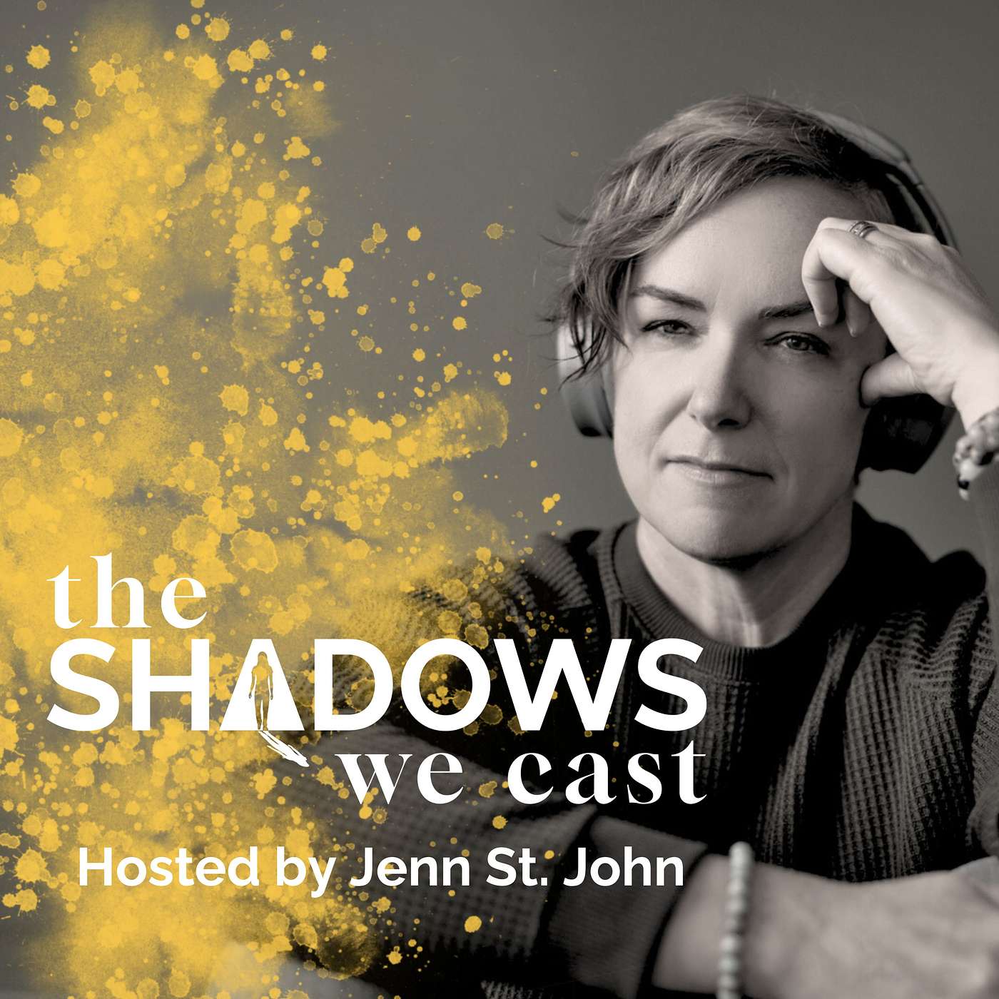 The Shadows We Cast