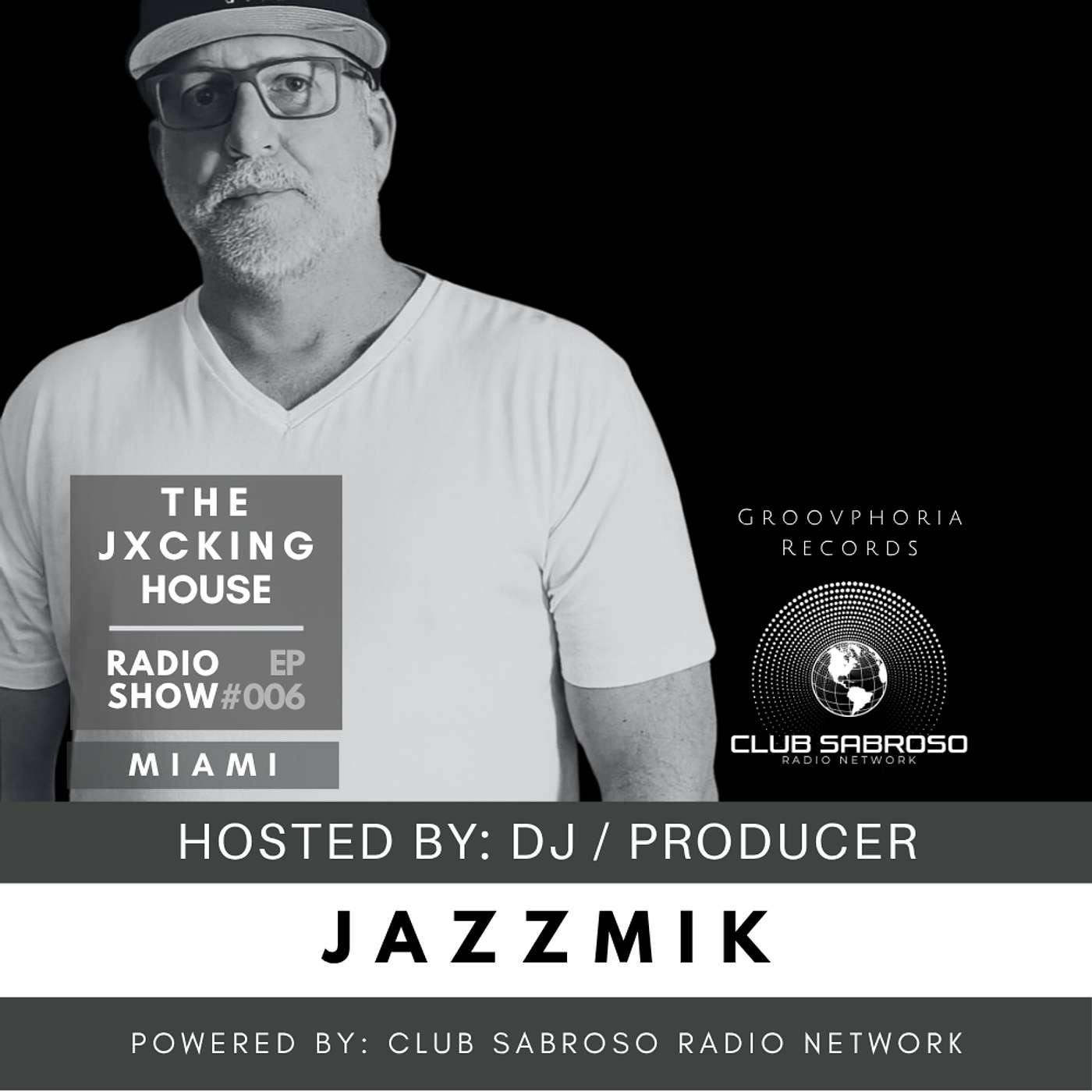 JXCKIN' HOUSE RADIO #006 w/ host: JAZZMIK episode artwork