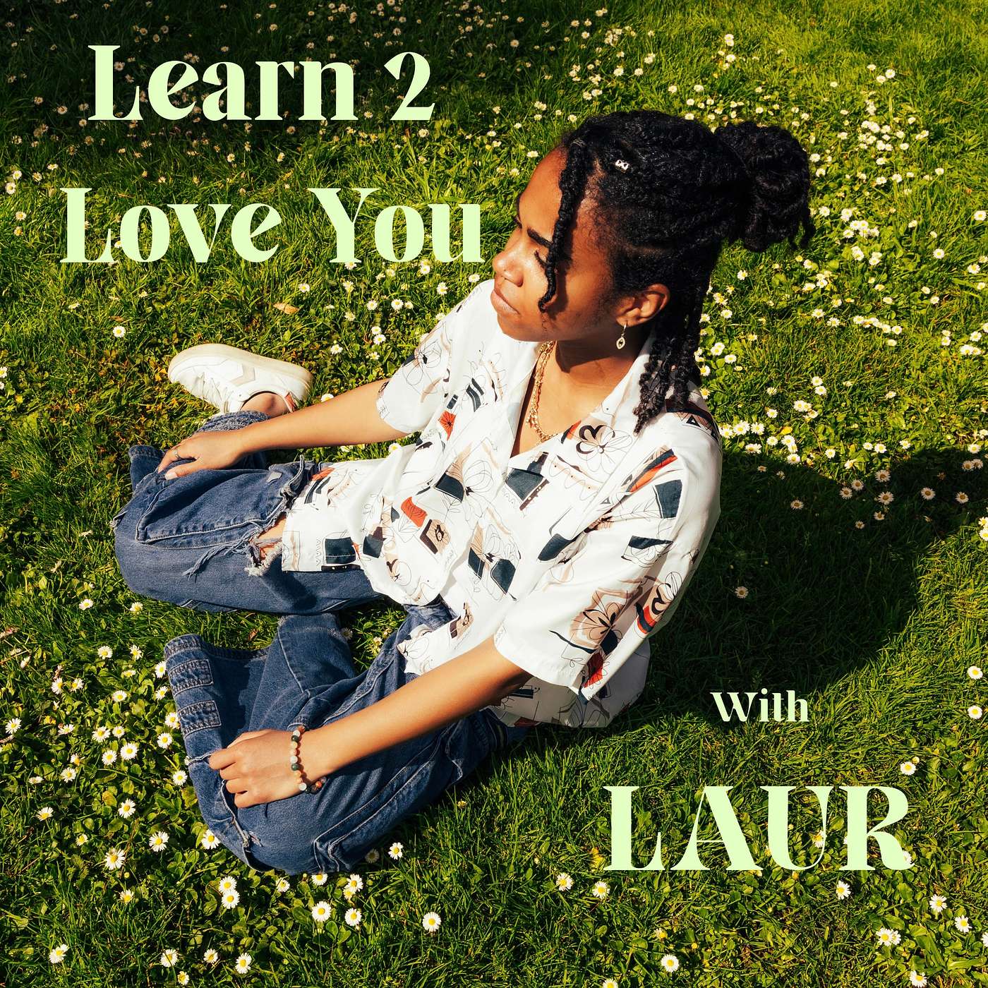 Learn 2 Love You