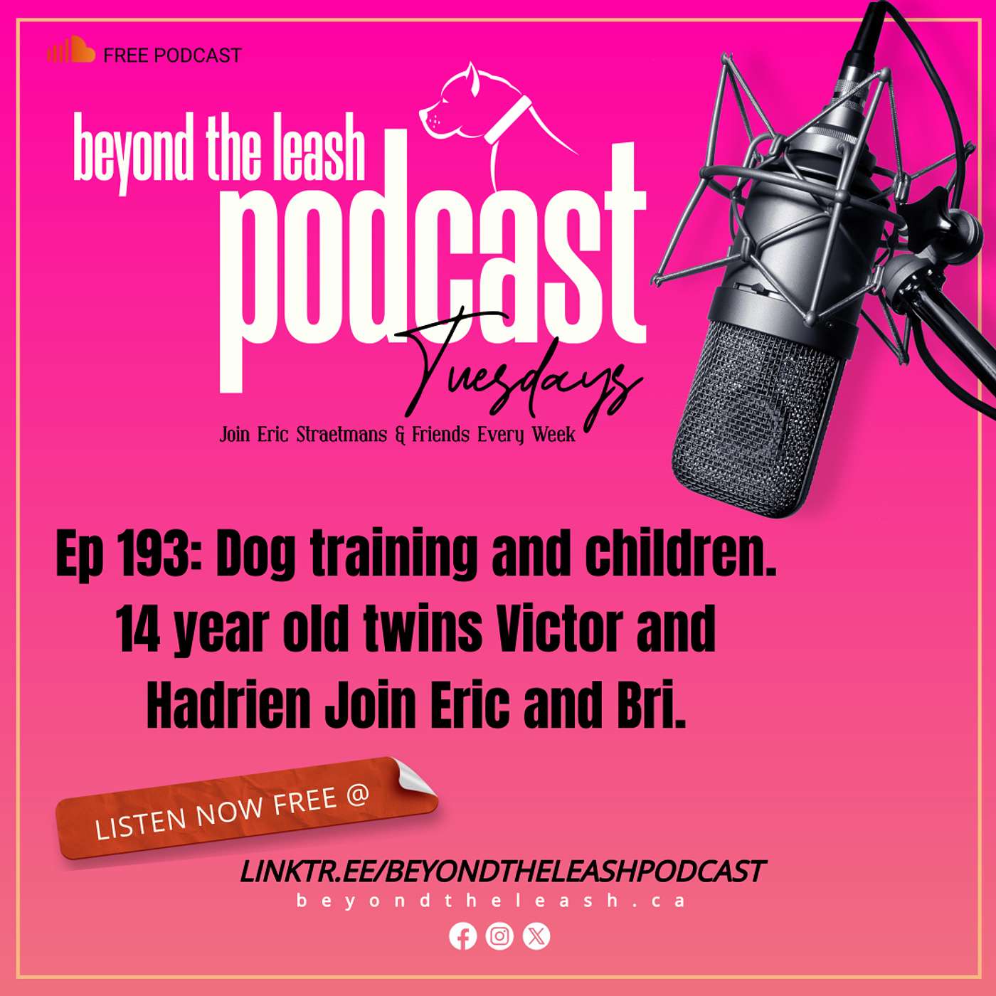 Ep 193: Dog training and children. 14 year old twins Victor and Hadrien Join Eric and Bri