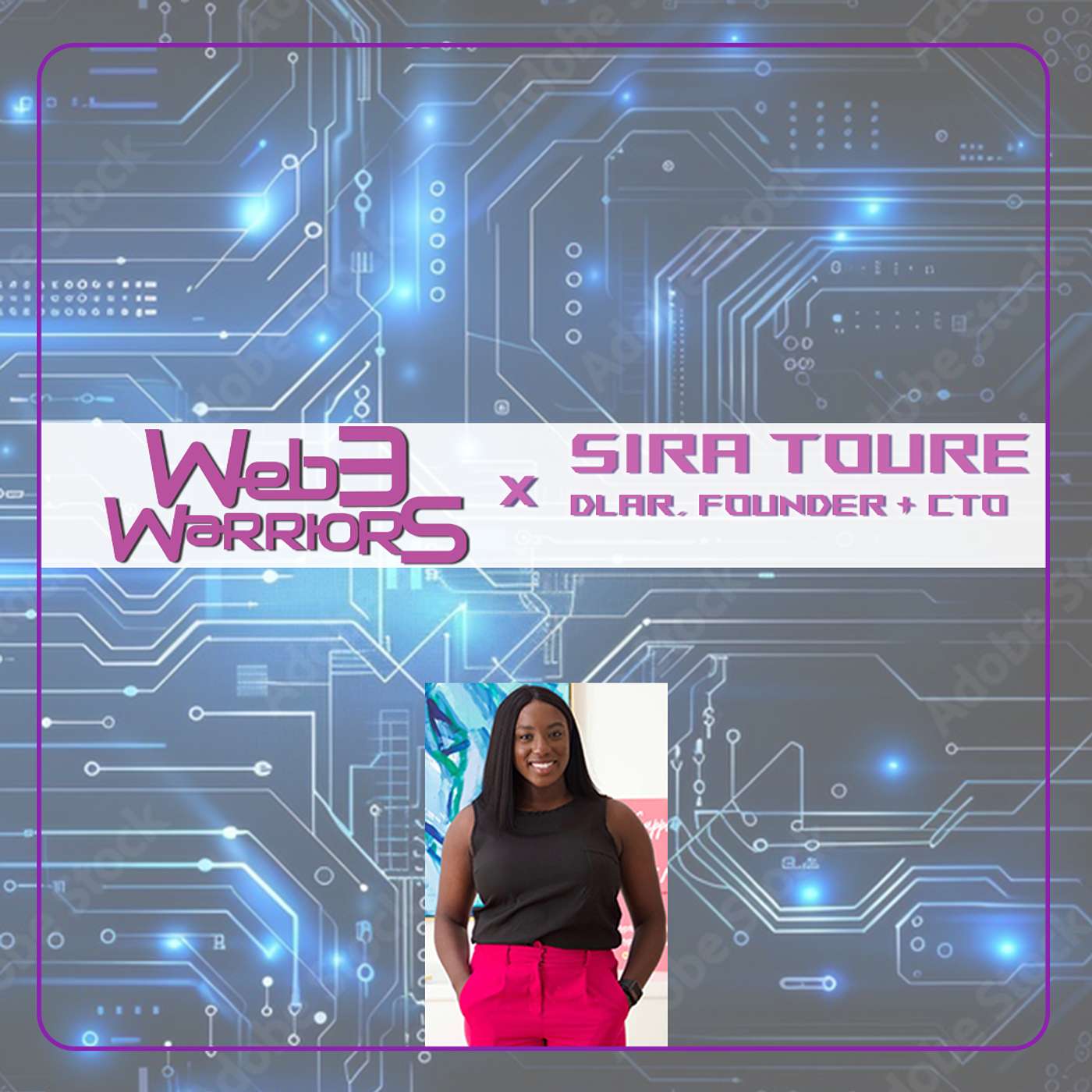 Web3 Warriors Episode 118 - Sira Toure, DLAR.io Founder & CTO, discusses smart contracts in the legal world and crypto adoption Web3 Warriors Episode 118 - Sira Toure, DLAR.io Founder & CTO, discusses smart contracts in the legal world and crypto adoption