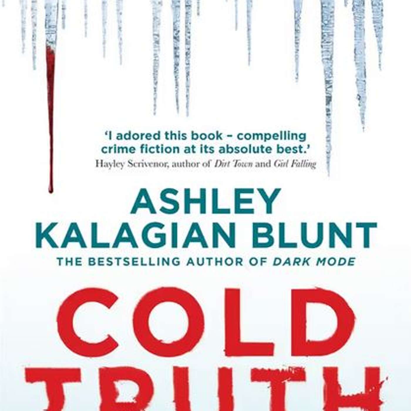 Cold Truth, author Ashley Kalagian Blunt