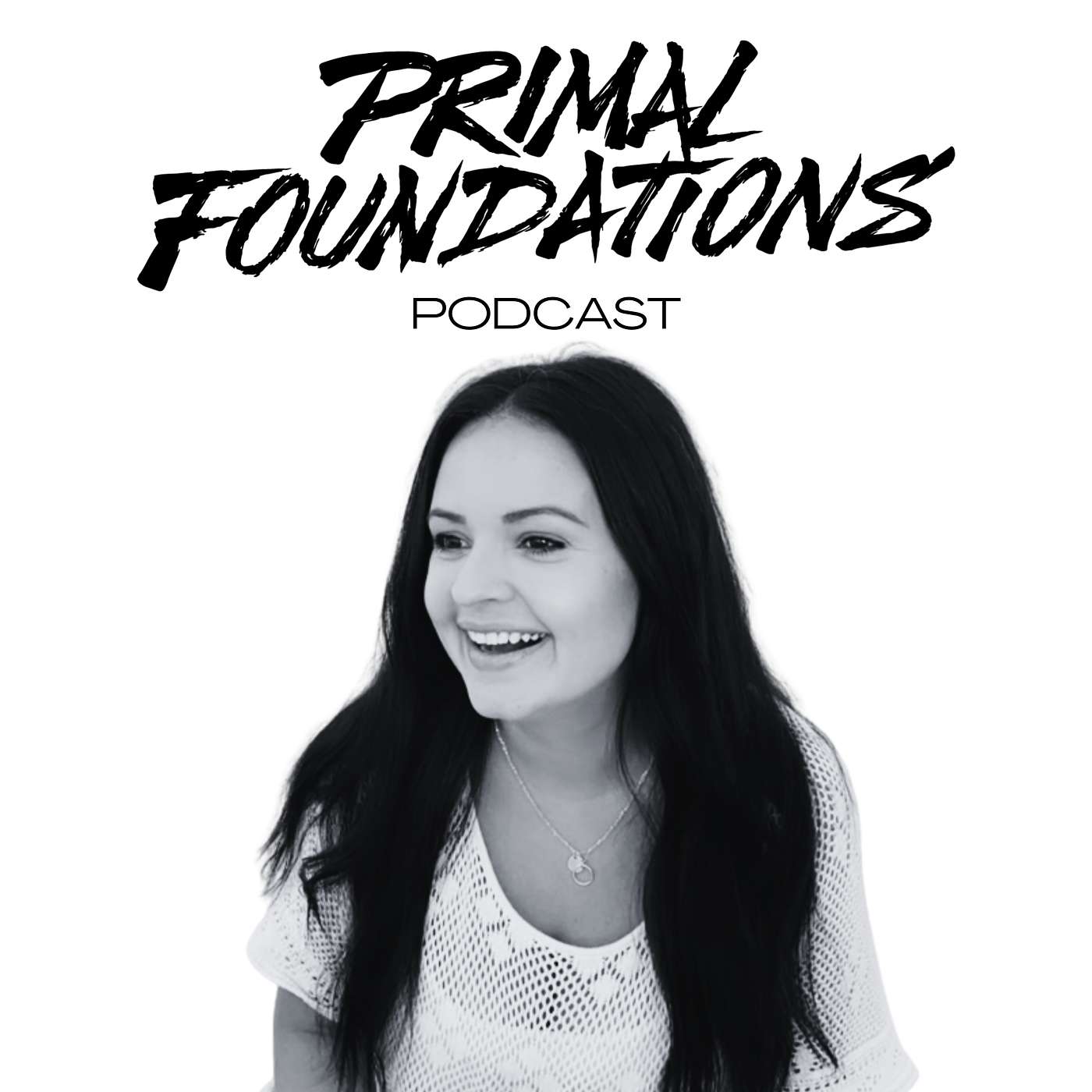 Primal Foundations Podcast