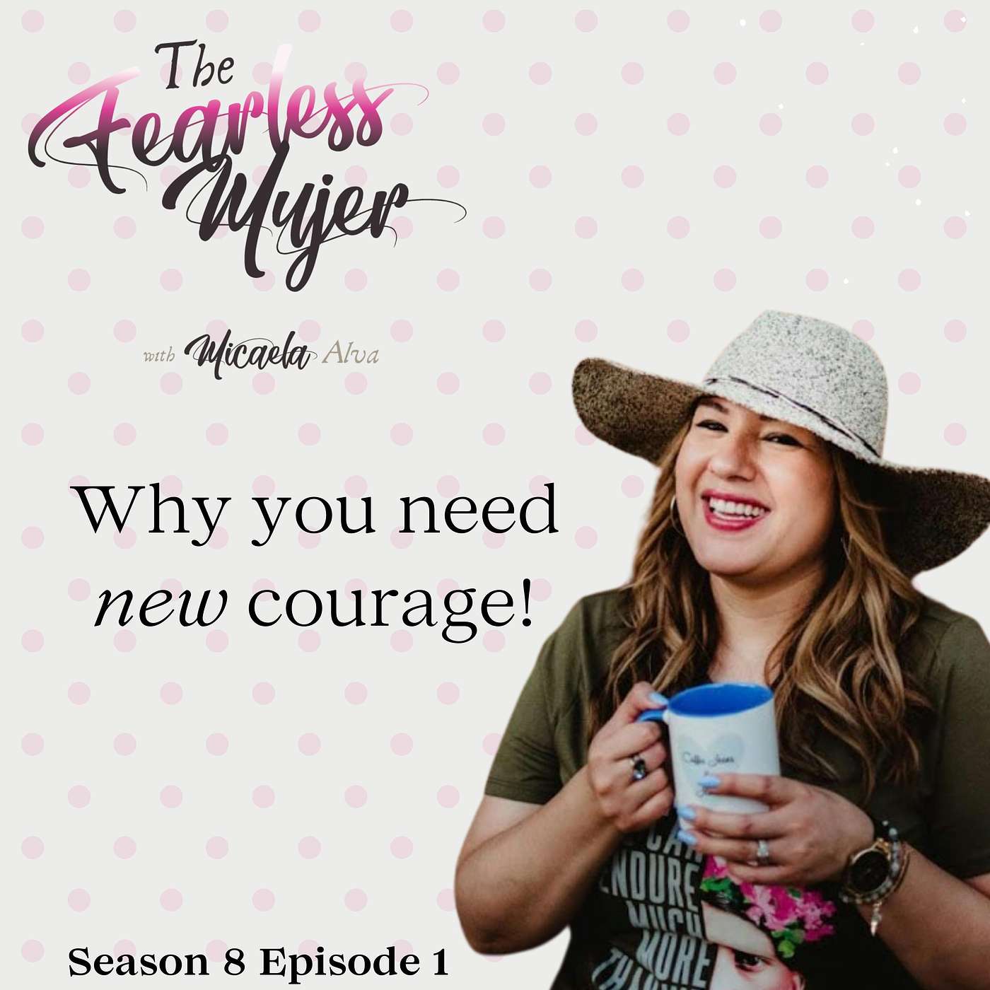 S8 EP 01 // Why you need new courage! episode artwork