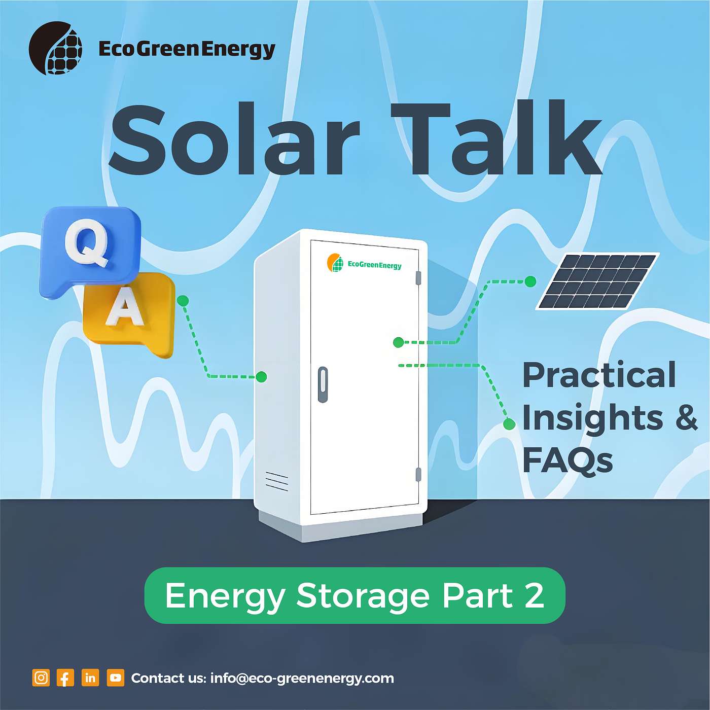 Solar Talk Ep. 4： Energy Storage Part 2 - Practical Insights & FAQ