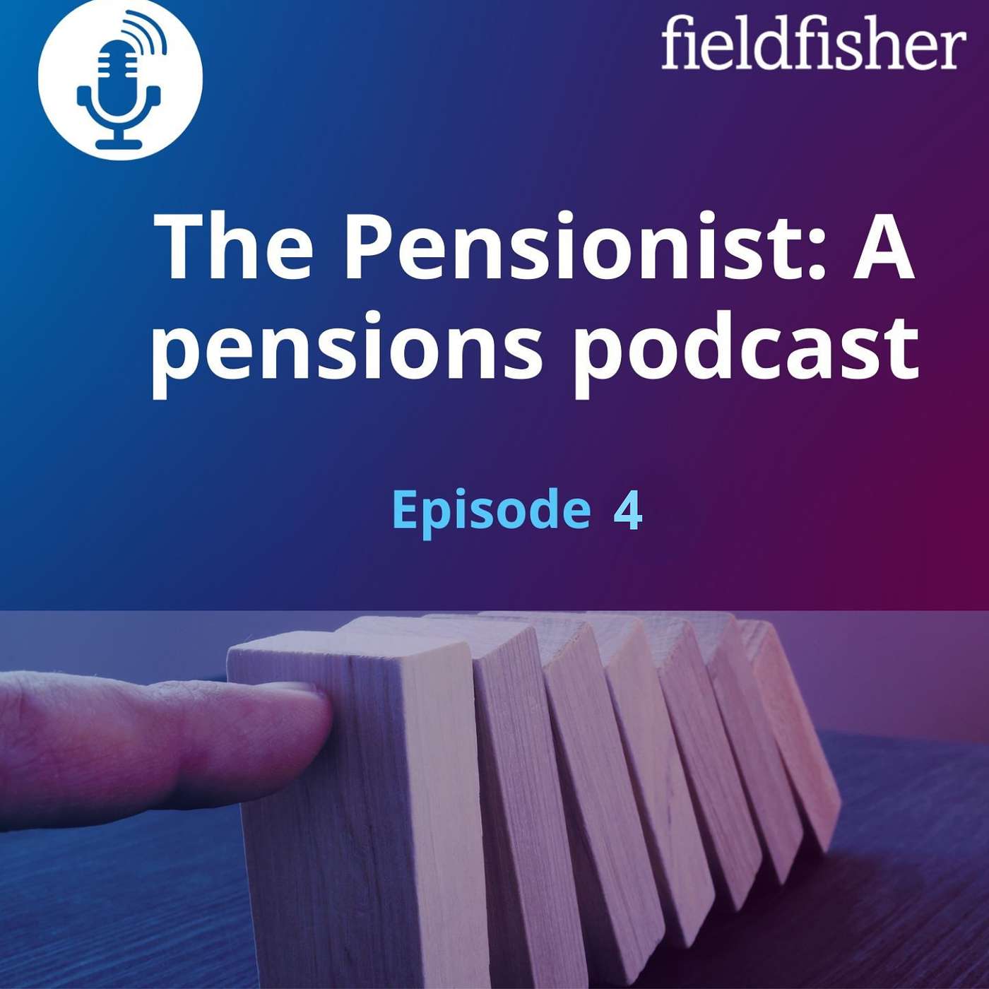 Fieldfisher\'s Podcast