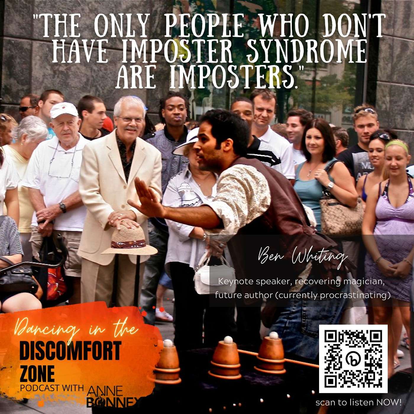 Imposter Syndrome, Street Magic, and the Bold Art of Being a Crappy Writer with Ben Whiting