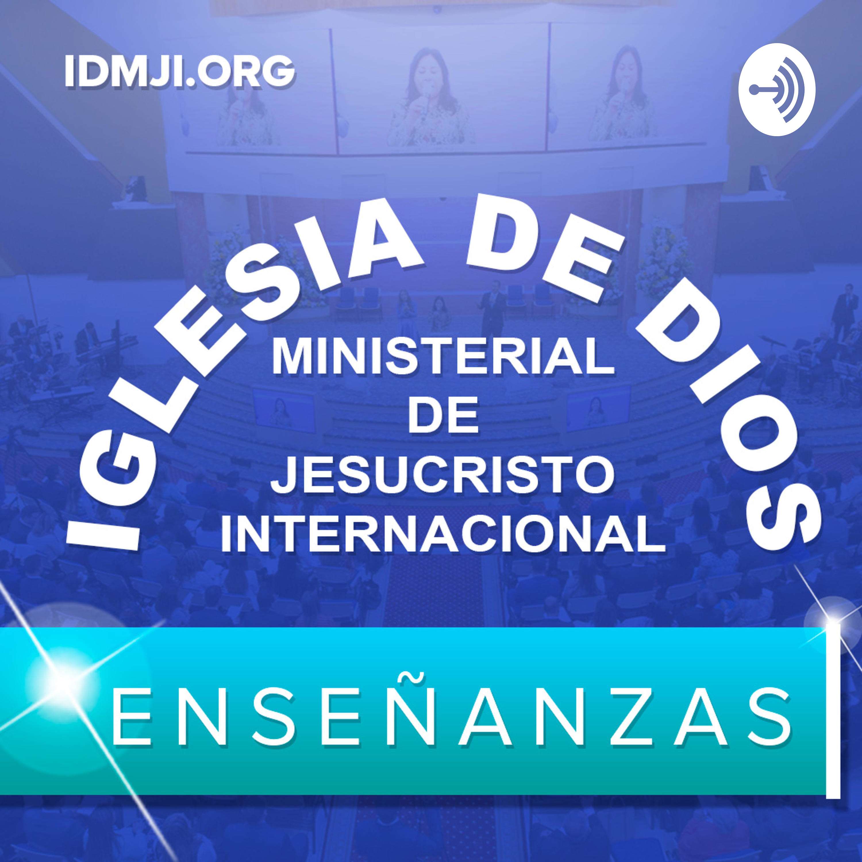 Enseñanzas: Iglesia de Dios Ministerial de Jesucristo Internacional - IDMJI