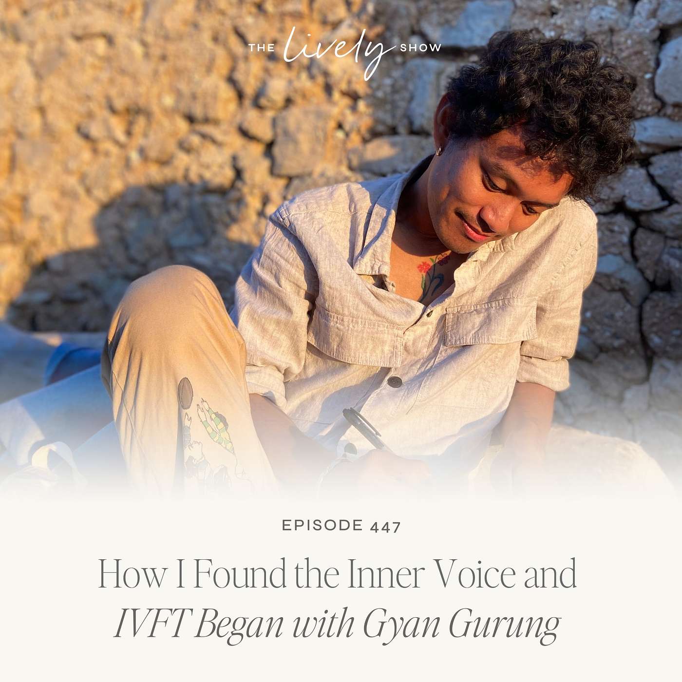TLS 447 How I Found the Inner Voice and IVFT Began with Gyan Gurung episode artwork